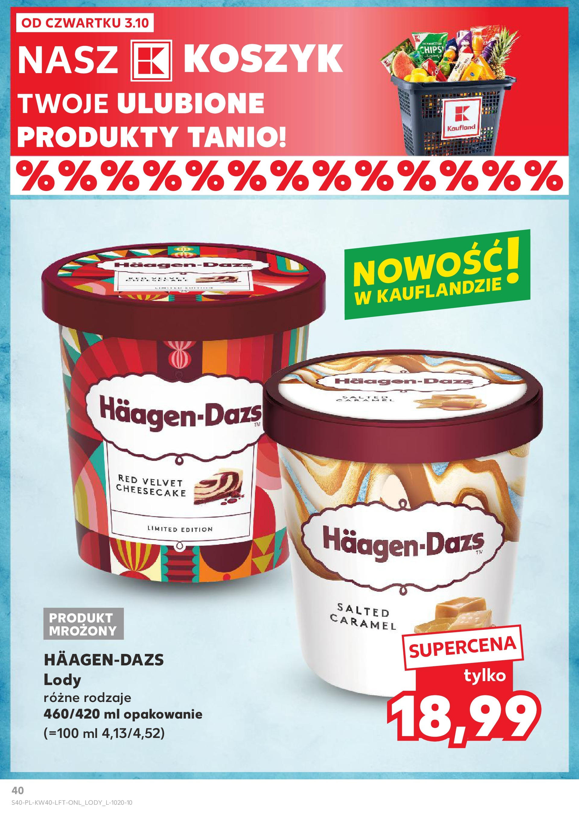 Kaufland gazetka od 03.10.2024 - od jutra PDF | Strona: 40 | Produkty: Lody