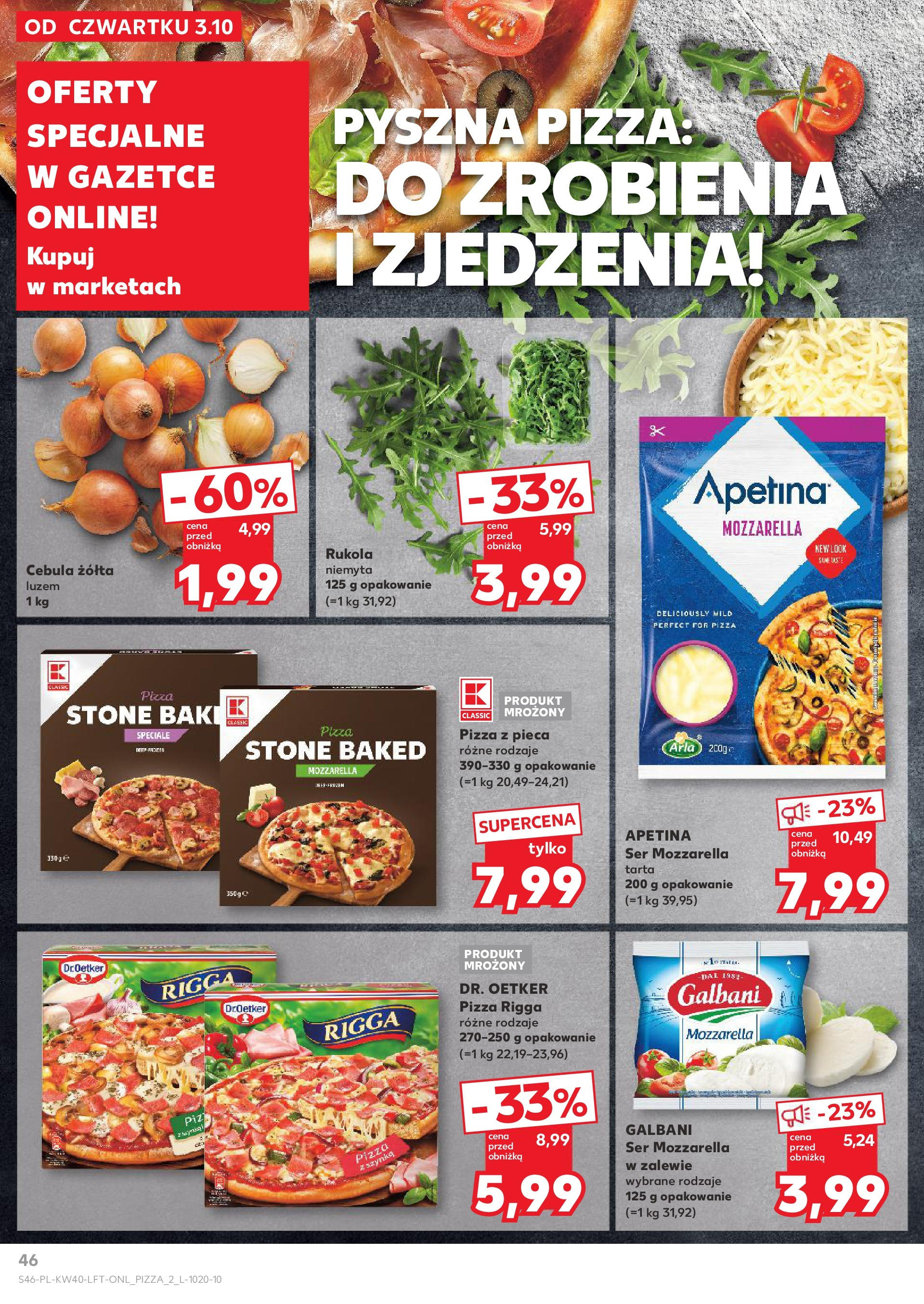 Kaufland gazetka od 03.10.2024 - od jutra PDF | Strona: 46 | Produkty: Szynka, Rukola, Ser, Pizza