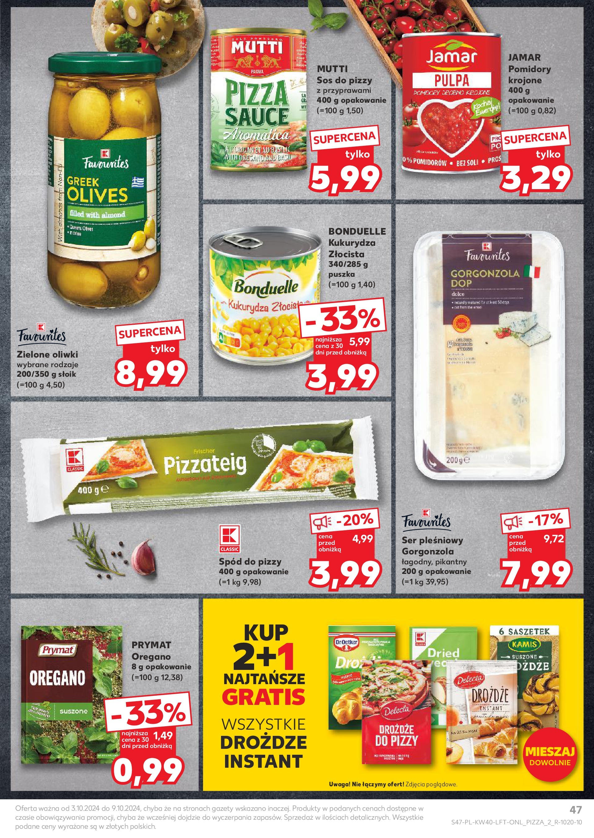 Kaufland gazetka od 03.10.2024 - od jutra PDF | Strona: 47 | Produkty: Sos do pizzy, Kukurydza, Gorgonzola, Sos