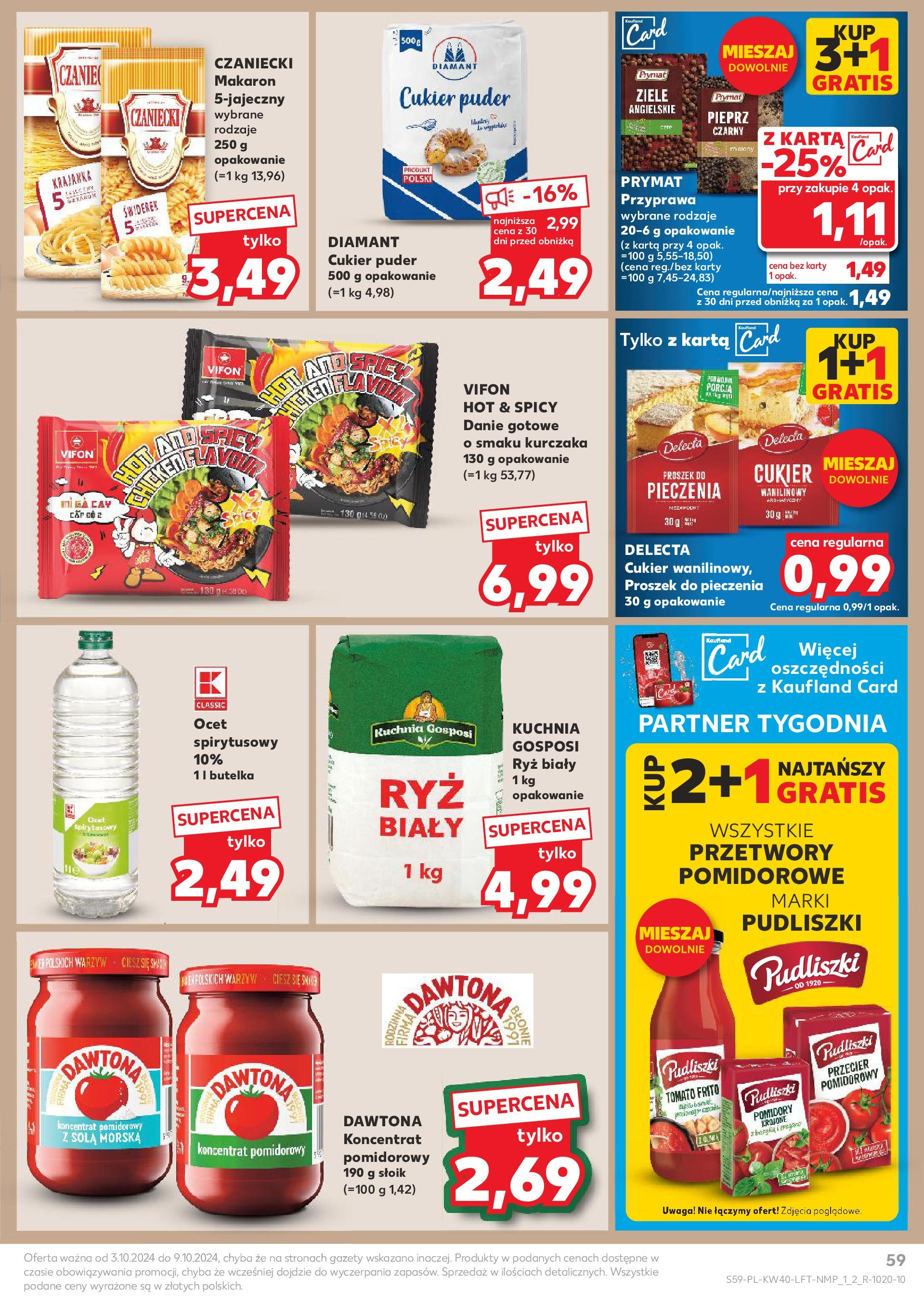 Kaufland gazetka od 03.10.2024 - od jutra PDF | Strona: 59 | Produkty: Cukier puder, Koncentrat pomidorowy, Ryż, Makaron