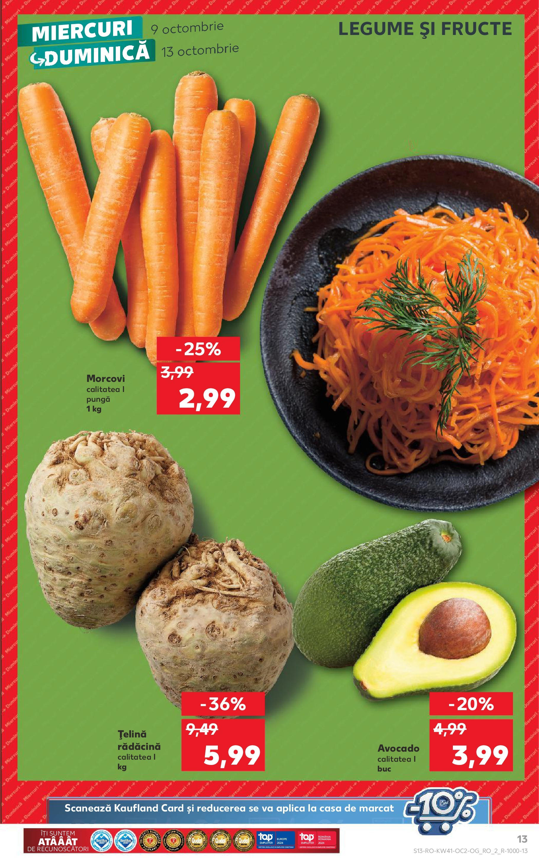 Catalog Kaufland - Bucureşti 09.10.2024 - Revista si Oferta | Pagină: 13 | Produse: Morcovi, Avocado, Legume, Fructe