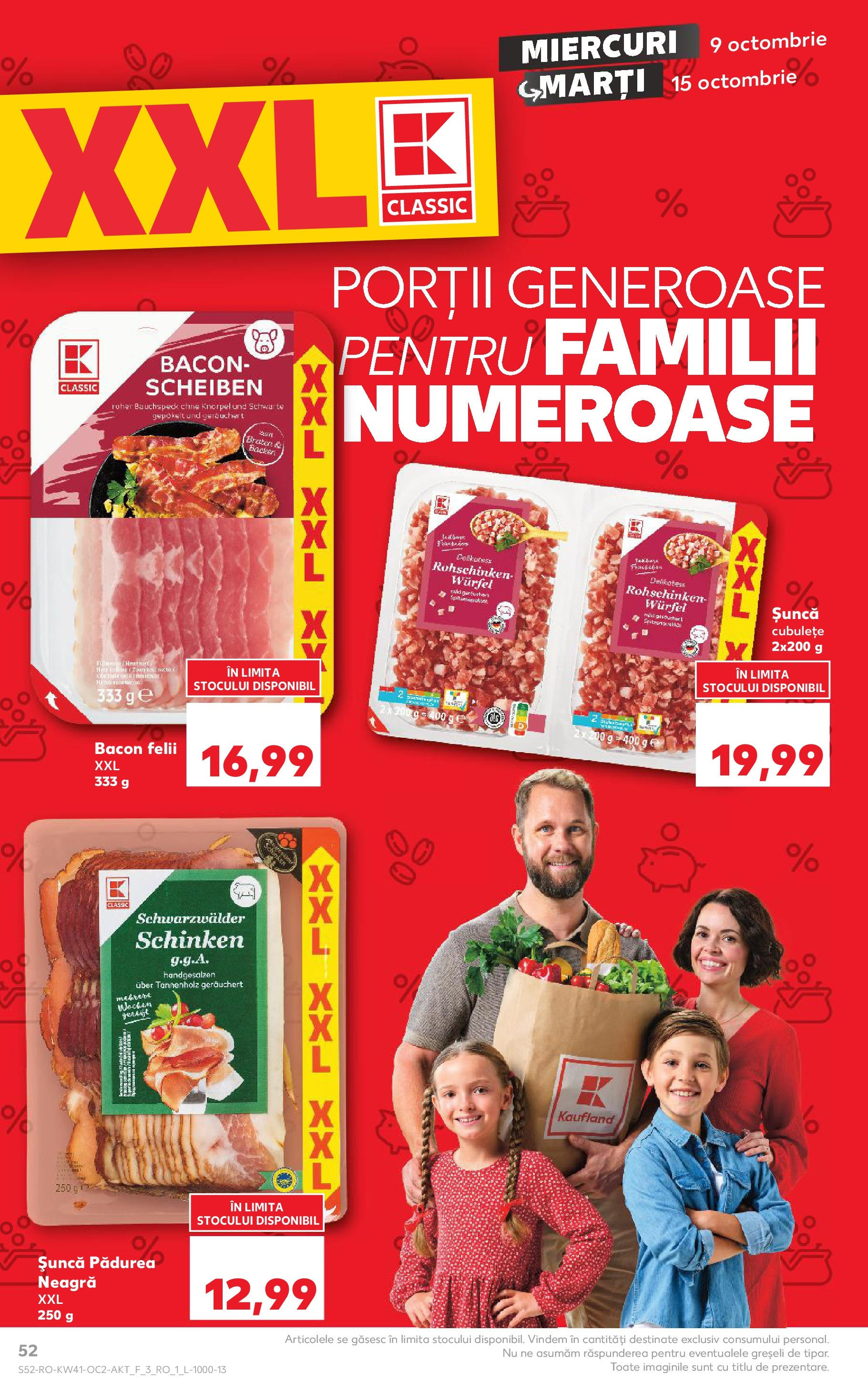 Catalog Kaufland - Bucureşti 09.10.2024 - Revista si Oferta | Pagină: 52 | Produse: Bacon, Șuncă