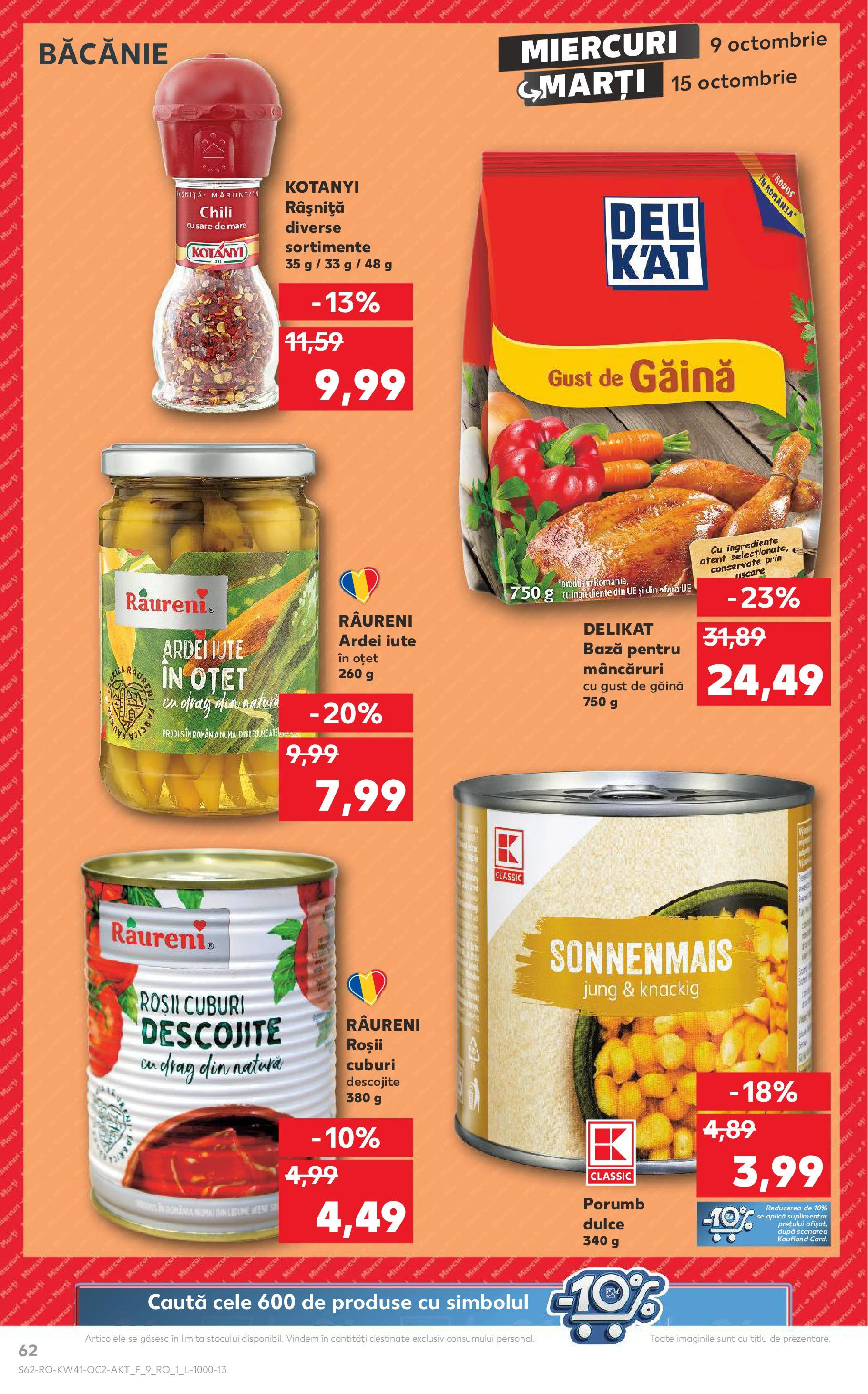 Catalog Kaufland - Bucureşti 09.10.2024 - Revista si Oferta | Pagină: 62 | Produse: Ardei, Ardei iute, Oțet, Porumb