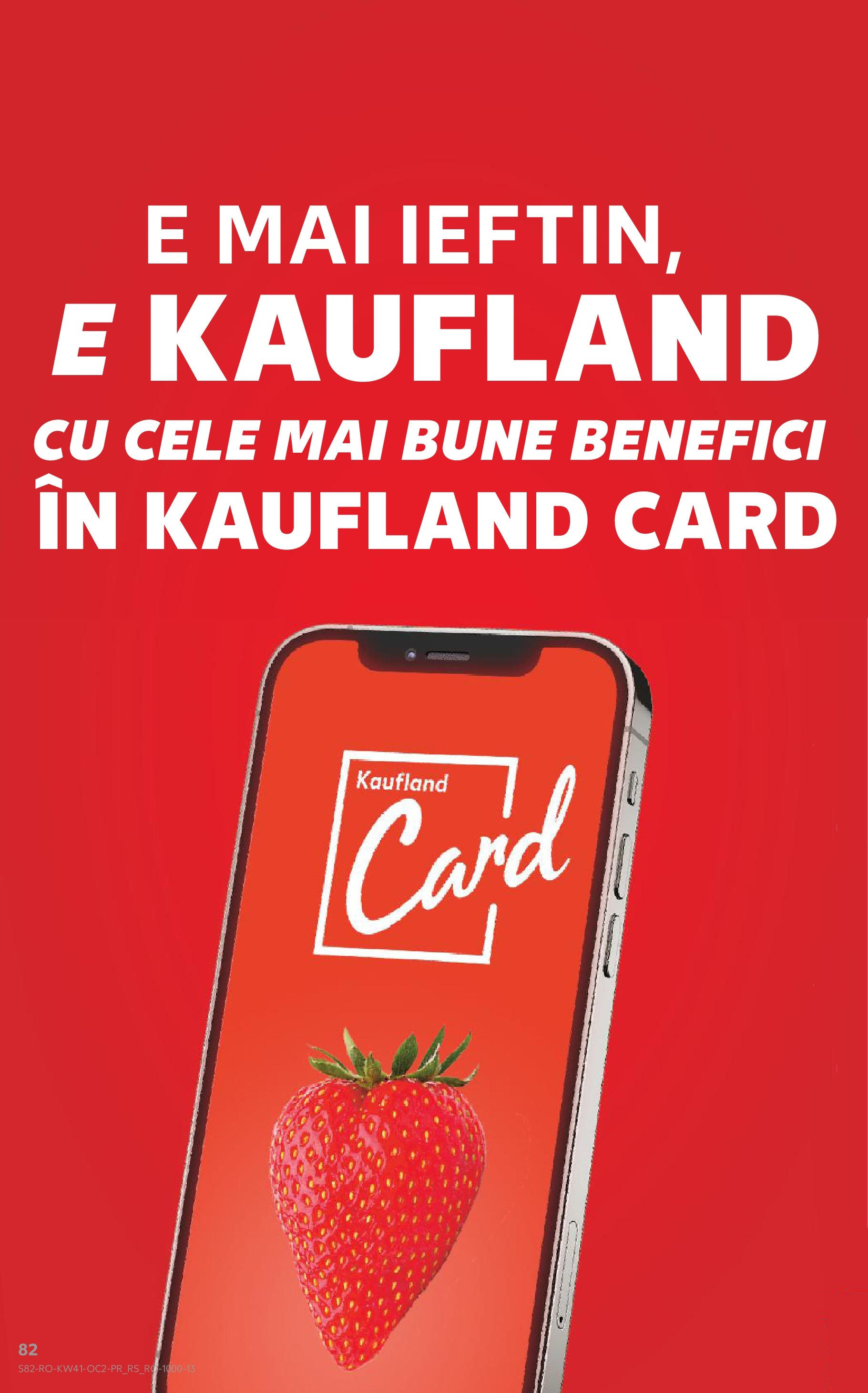 Catalog Kaufland - Bucureşti 09.10.2024 - Revista si Oferta | Pagină: 82