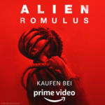 Disney Disney: Alien Romulus - bis 03.11.2024