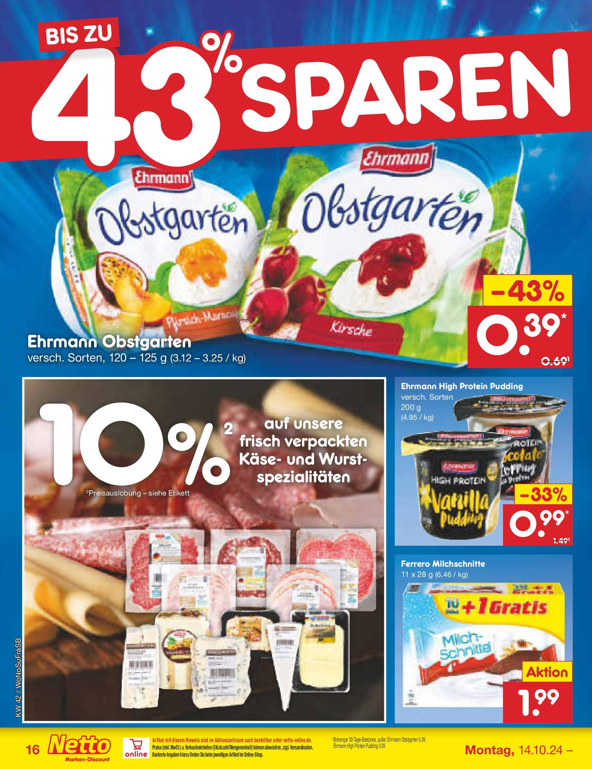 Netto Marken-Discount - Rheinland-Pfalz (ab 14.10.2024) » Angebote | Seite: 18 | Produkte: High protein pudding, Käse, Pudding, Ferrero milchschnitte