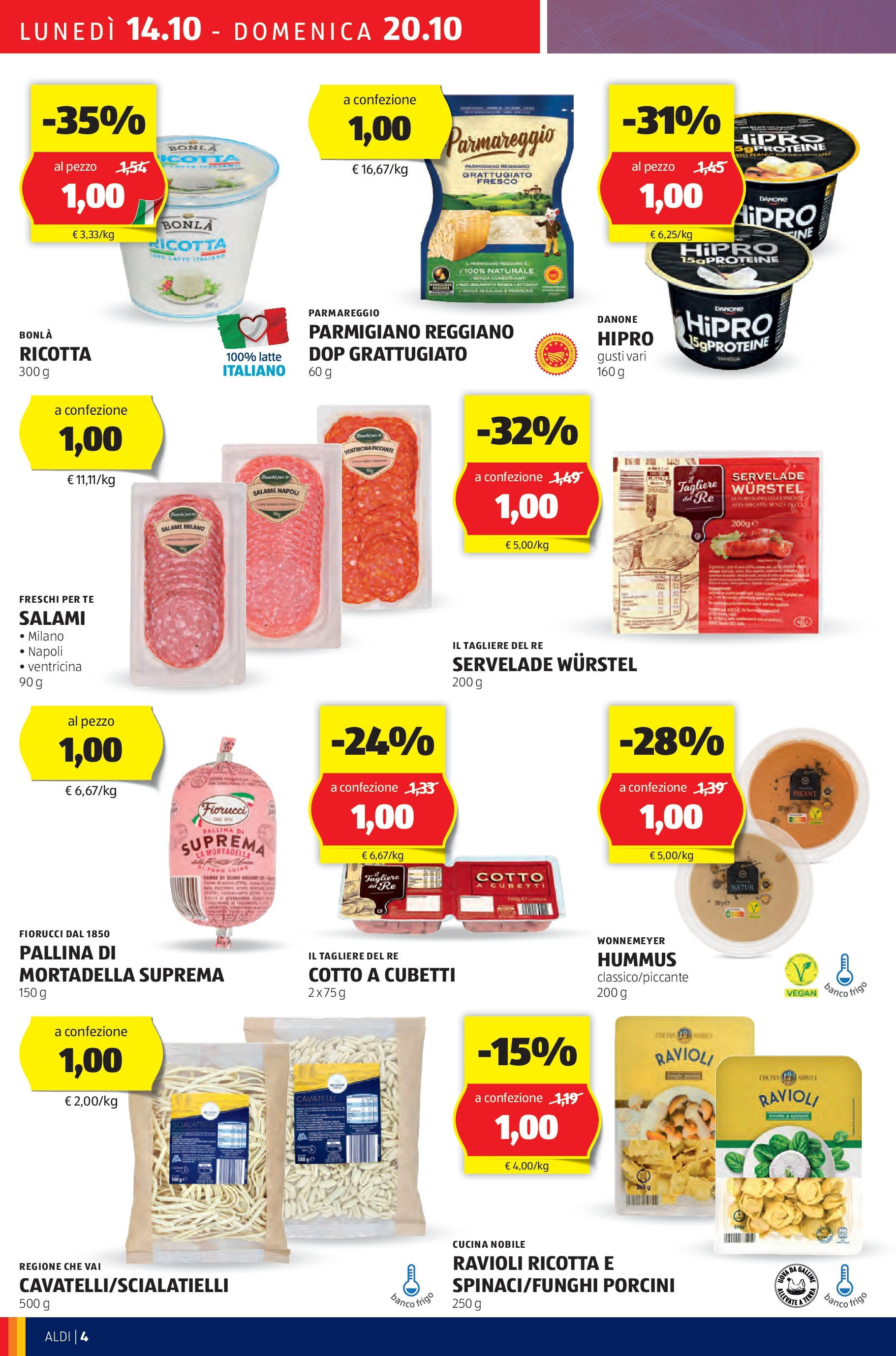 Nuovo Volantino Aldi	 dal 14/10/2024 > offerte anteprima 🛍️ | Pagina: 4 | Prodotti: Salame, Hummus, Ravioli, Parmigiano