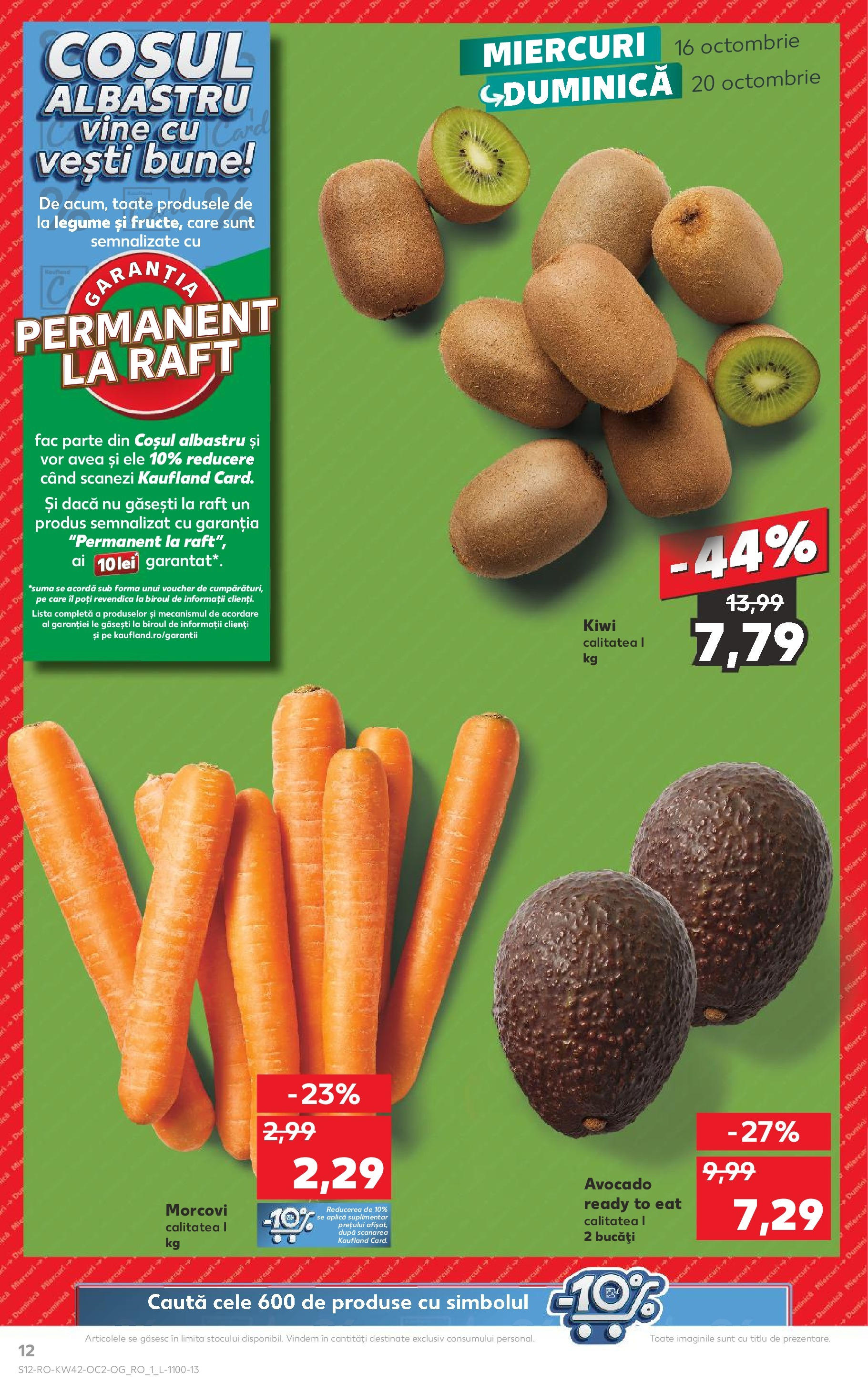 Catalog Kaufland - Bârlad 16.10.2024 - Revista si Oferta | Pagină: 12 | Produse: Raft, Kiwi, Morcovi, Avocado