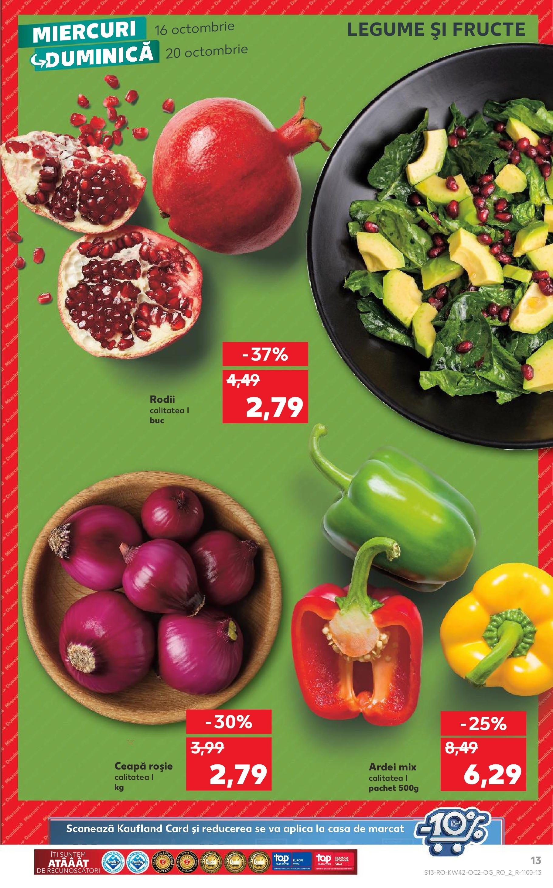 Catalog Kaufland - Braşov 16.10.2024 - Revista si Oferta | Pagină: 13 | Produse: Ardei, Ceapă, Legume, Fructe