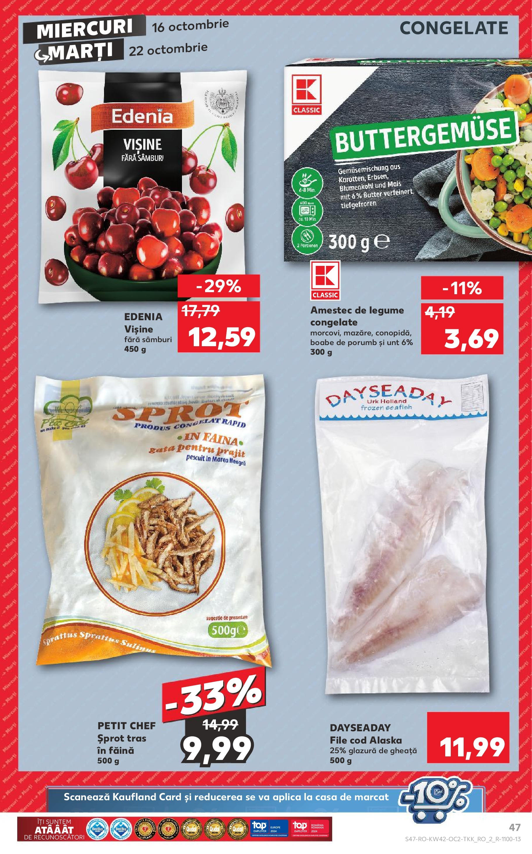 Catalog Kaufland - Medgidia 16.10.2024 - Revista si Oferta | Pagină: 59 | Produse: Unt, Făină, Porumb, Legume