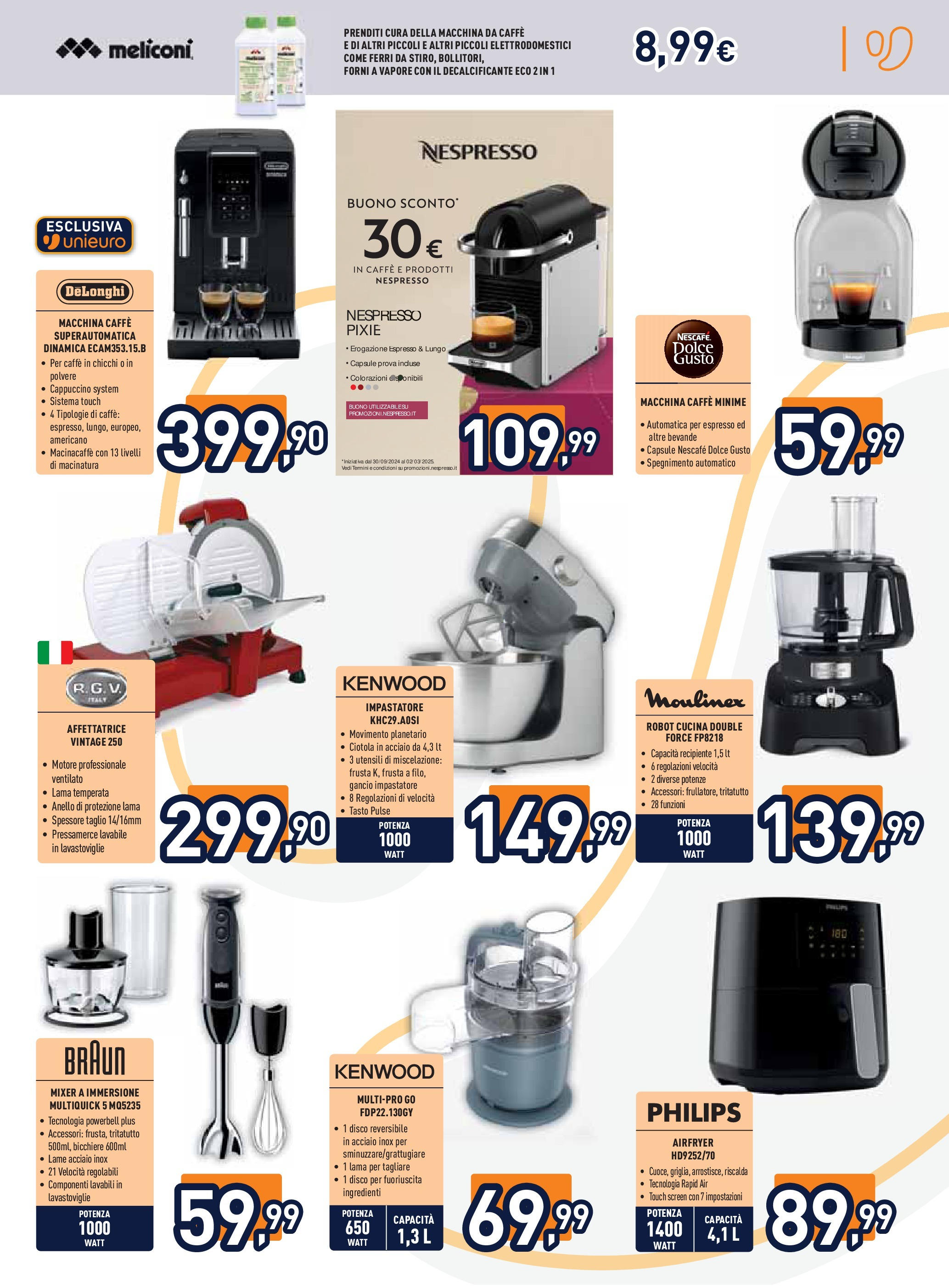 Nuovo Volantino Unieuro	 dal 14/10/2024 > offerte anteprima 🛍️ | Pagina: 19 | Prodotti: Macchina da caffe, Lavastoviglie, Mixer, Robot