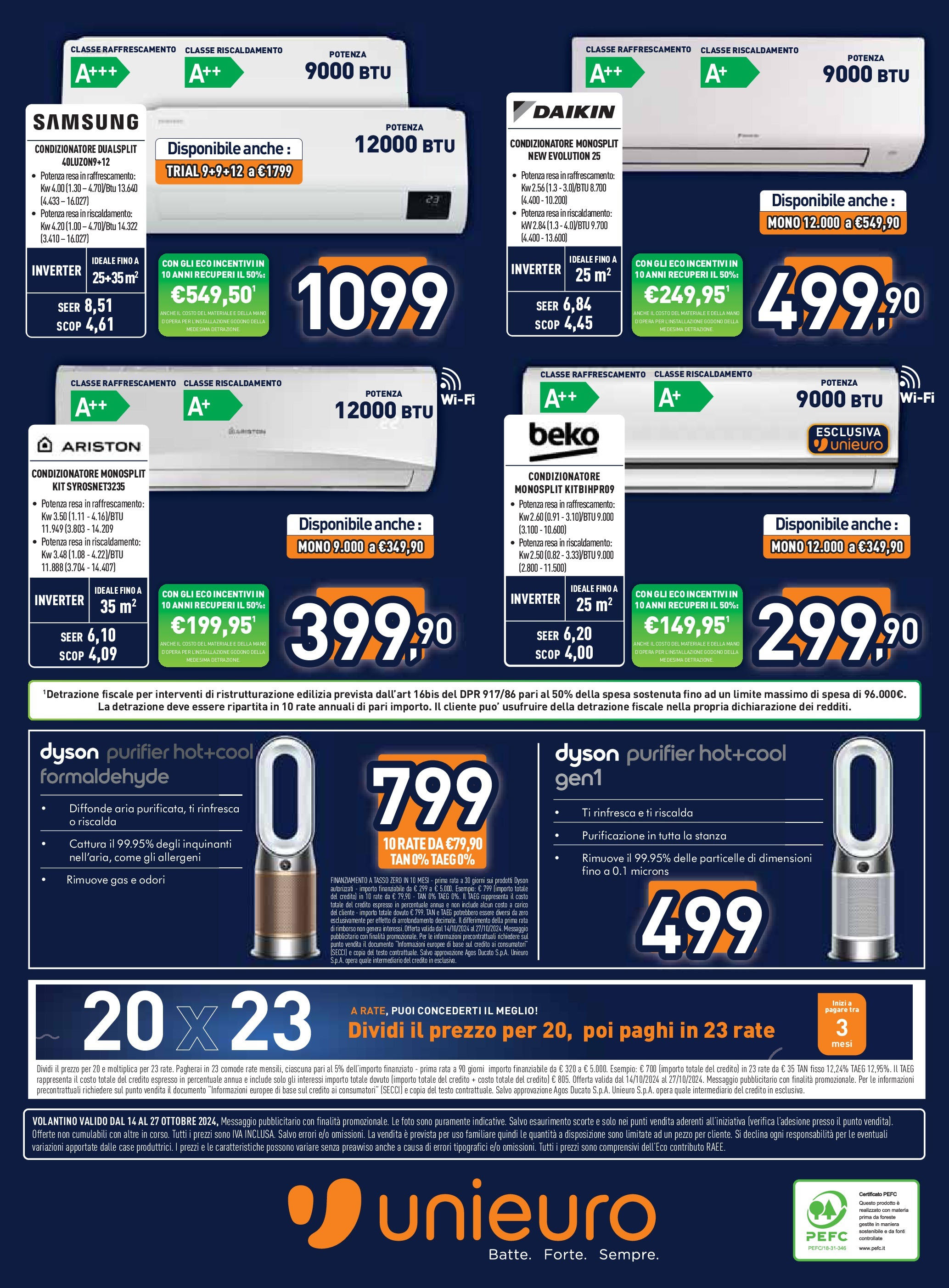 Nuovo Volantino Unieuro	 dal 14/10/2024 > offerte anteprima 🛍️ | Pagina: 26 | Prodotti: Tè, Condizionatore, Dyson, Samsung