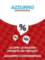 Azzurro Convenienza Offerte Azzurro Convenienza - al 14.10.2025