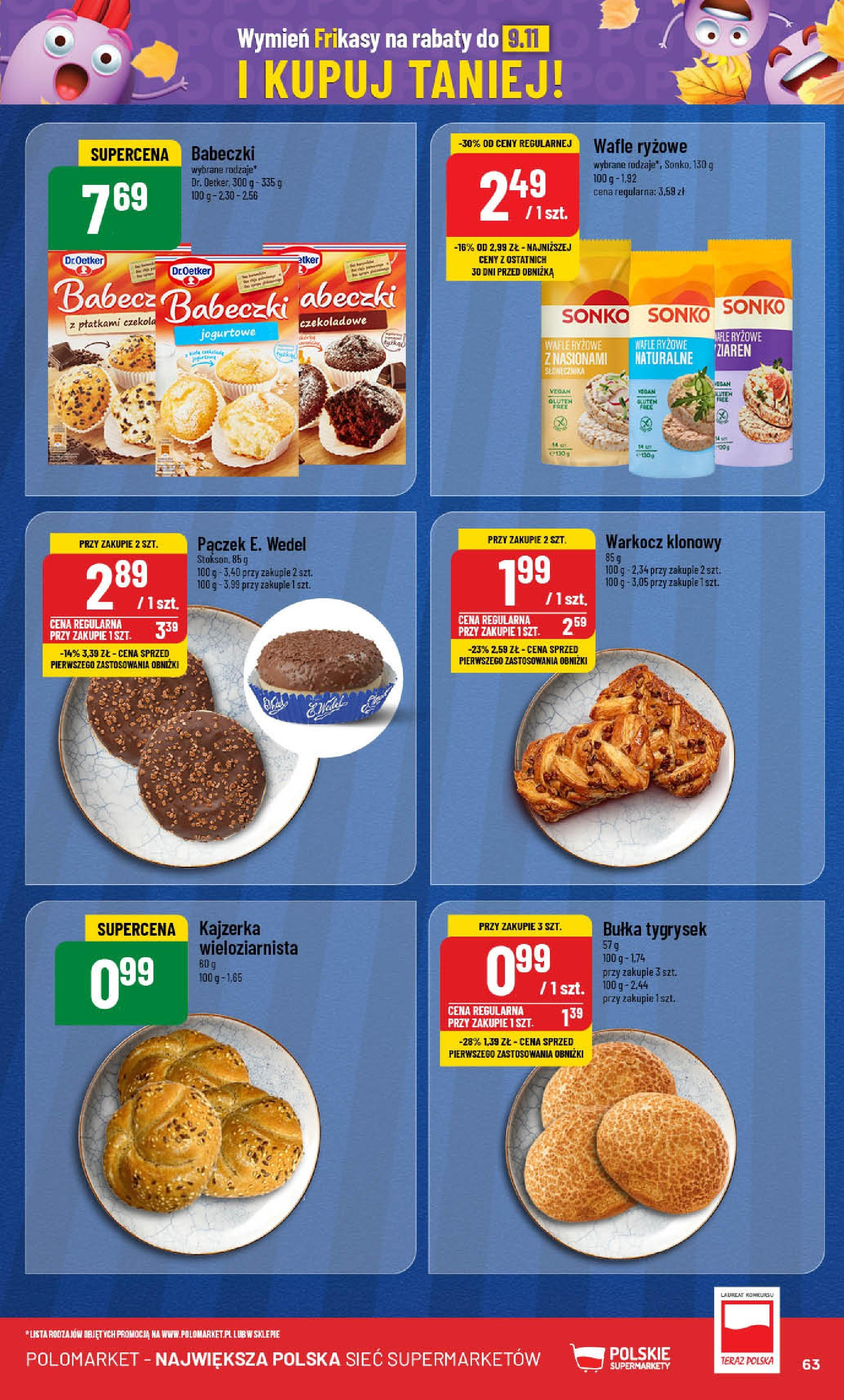 POLOmarket gazetka od jutra (16.10.2024) - Nowa PDF | Strona: 63 | Produkty: Wafle, Wafle ryżowe, Bułka, Babeczki