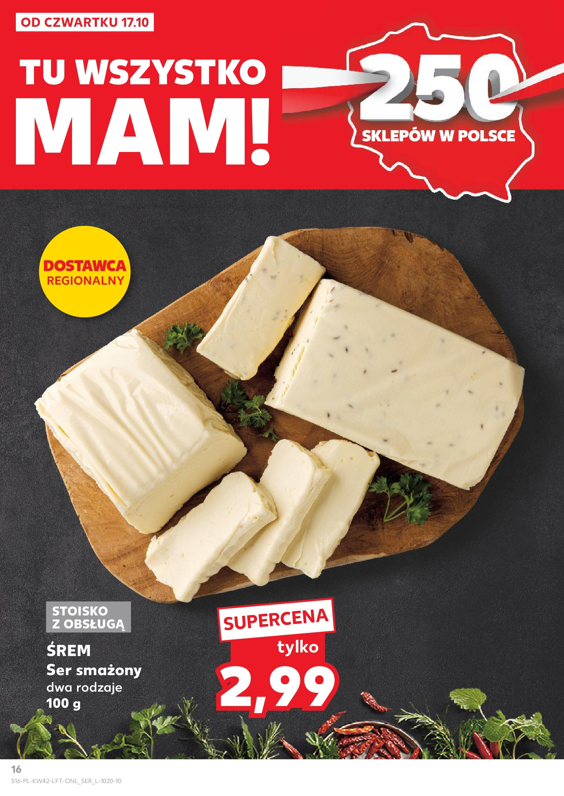 Kaufland gazetka od 17.10.2024 - od jutra PDF | Strona: 16 | Produkty: Ser