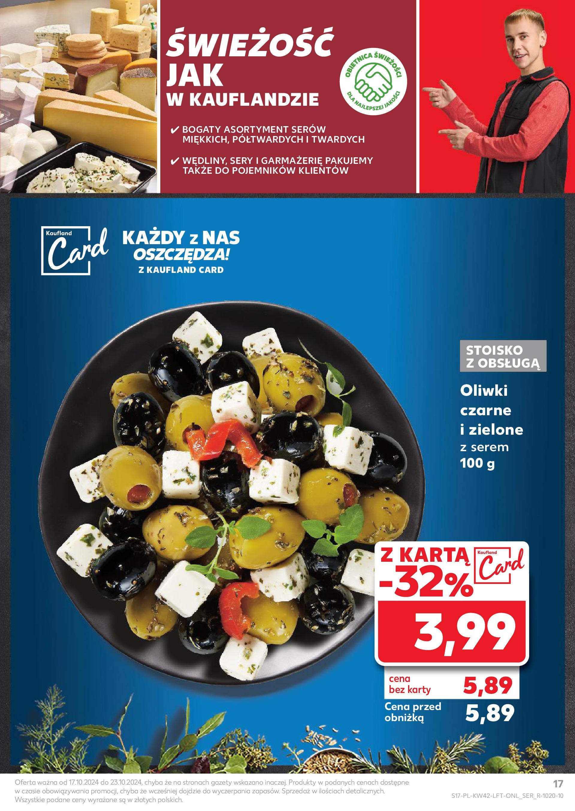 Kaufland gazetka od 17.10.2024 - od jutra PDF | Strona: 17 | Produkty: Karta, Sery, Oliwki czarne