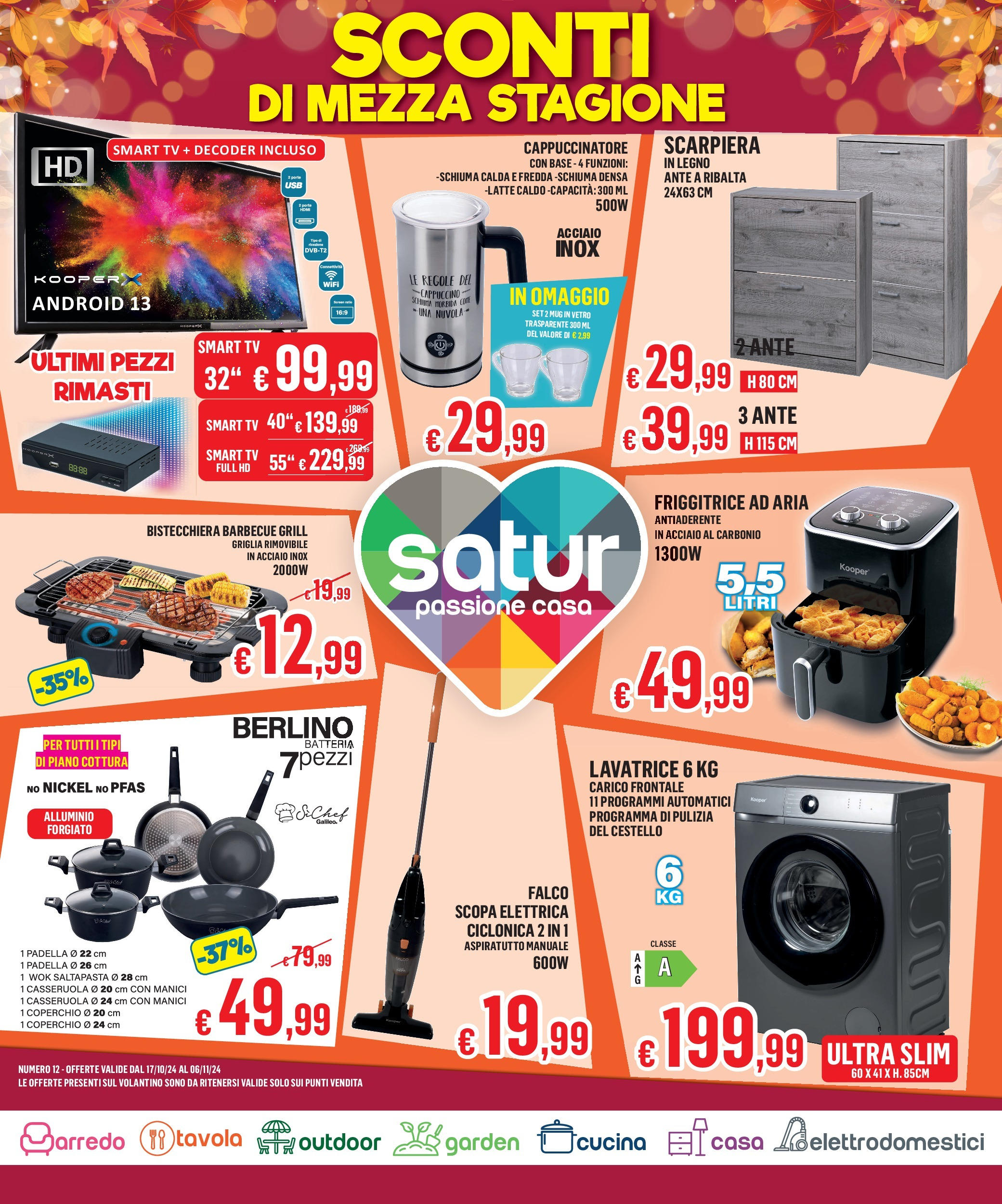 Nuovo Satur - Volantino Lupatoto dal 16/10/2024 > offerte anteprima 🛍️ | Pagina: 1 | Prodotti: Scopa elettrica, Bistecchiera, Latte, Friggitrice