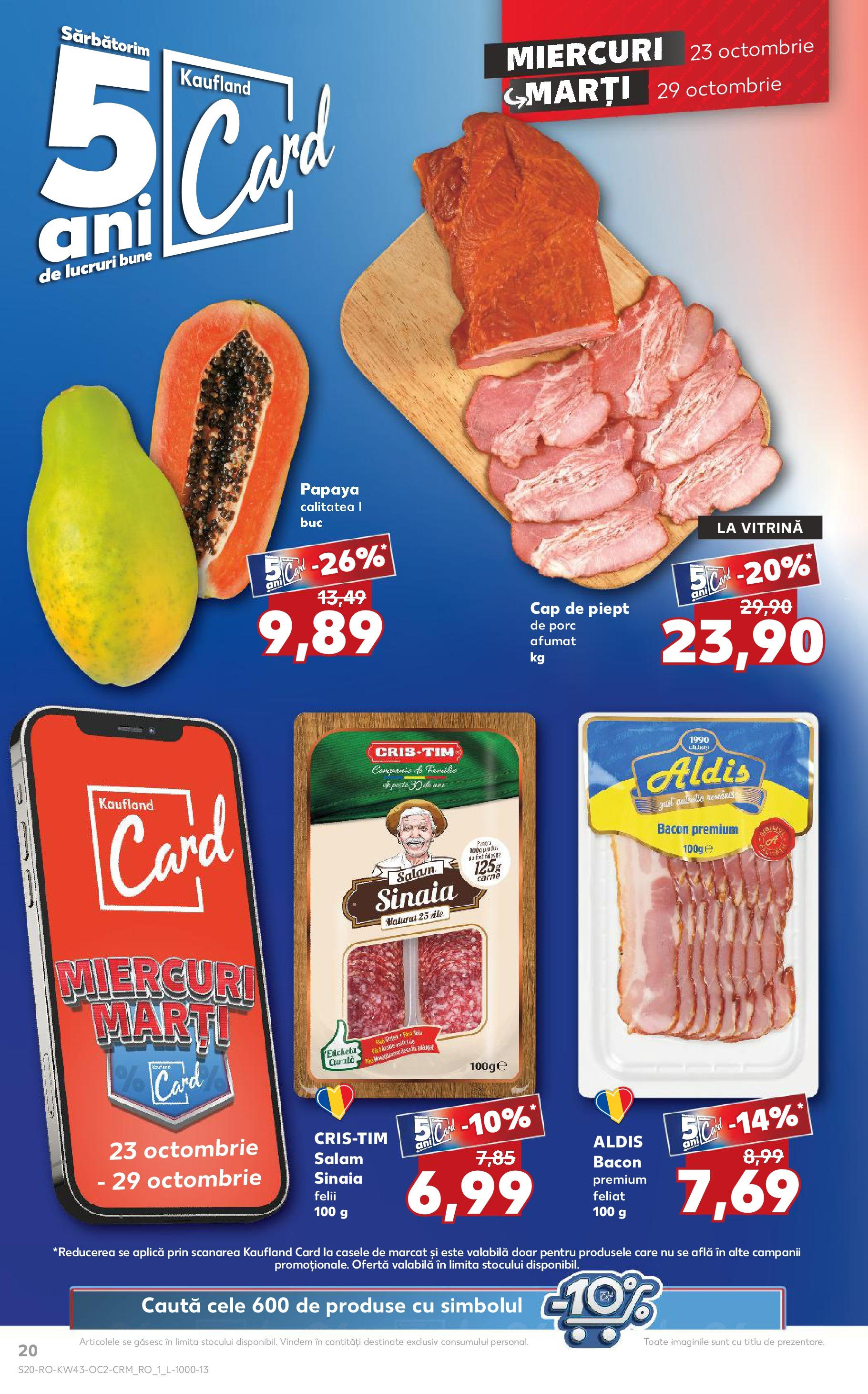 Catalog Kaufland - Bucureşti 23.10.2024 - Revista si Oferta | Pagină: 20 | Produse: Vitrină, Bacon, Salam