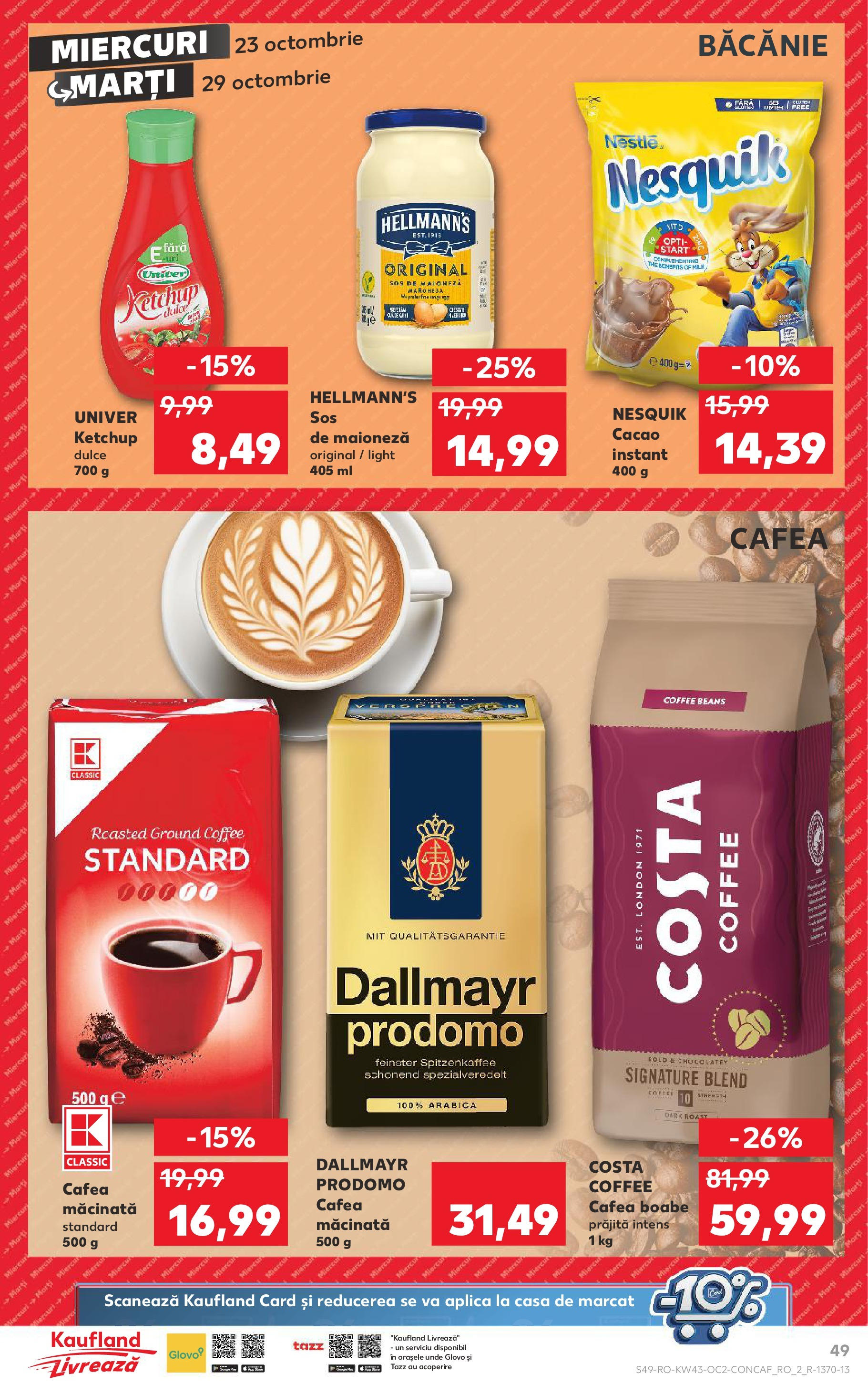 Catalog Kaufland - Odorheiu Secuiesc 23.10.2024 - Revista si Oferta | Pagină: 49 | Produse: Cafea, Ketchup, Maioneză, Sos