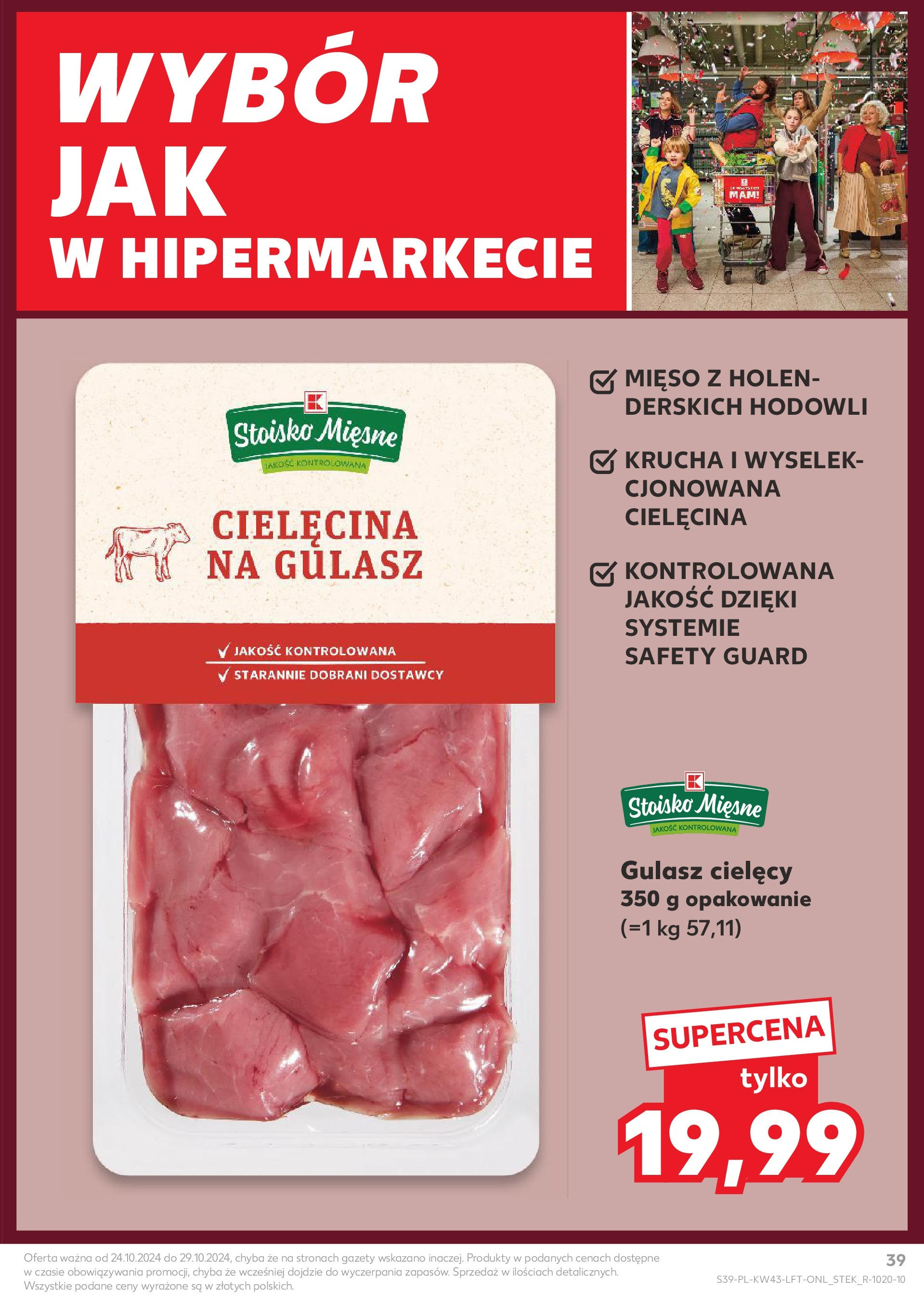 Kaufland gazetka od 24.10.2024 - od jutra PDF | Strona: 39 | Produkty: Mięso, Gulasz