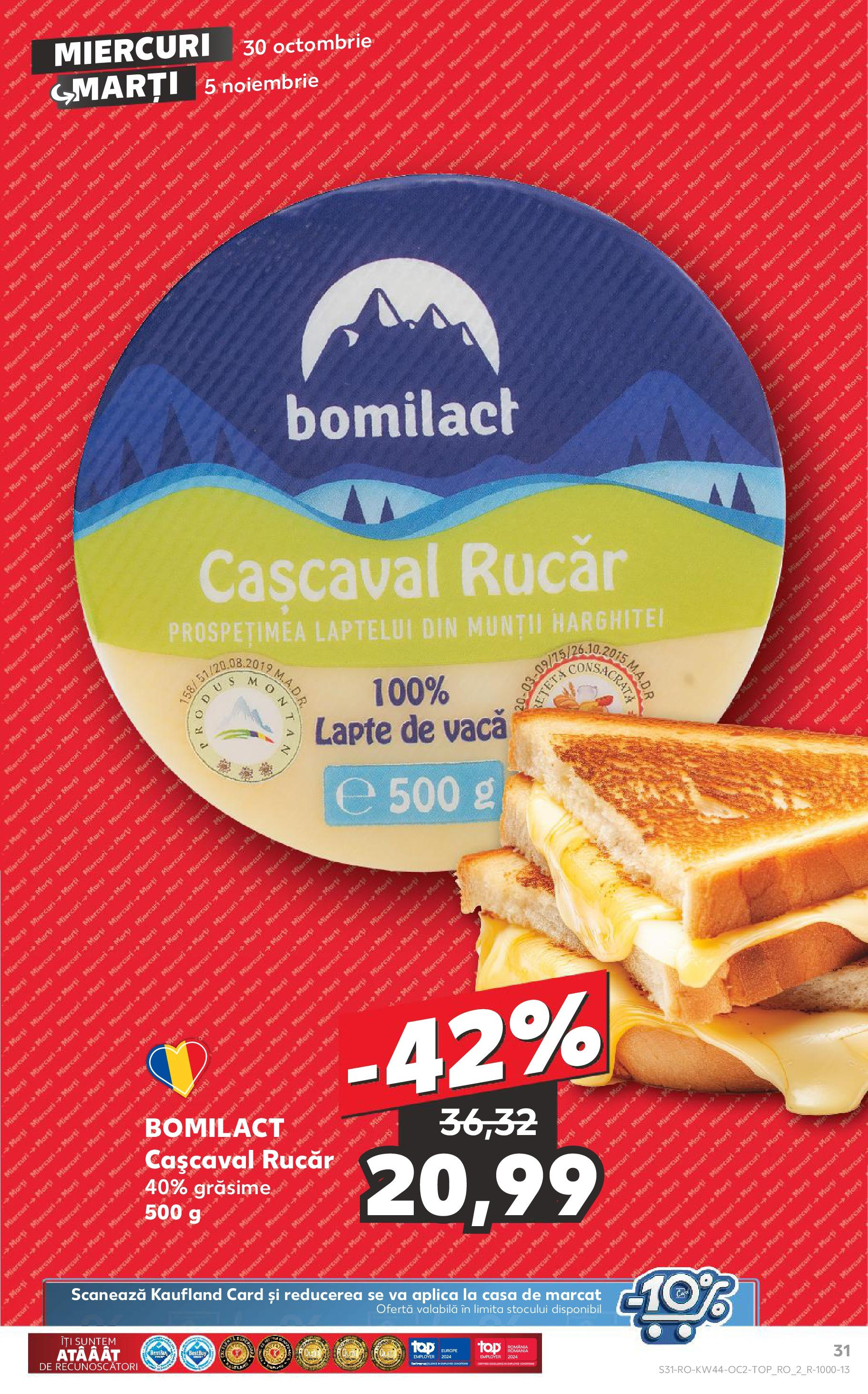 Catalog Kaufland - Bucureşti 30.10.2024 - Revista si Oferta | Pagină: 31 | Produse: Cașcaval, Lapte