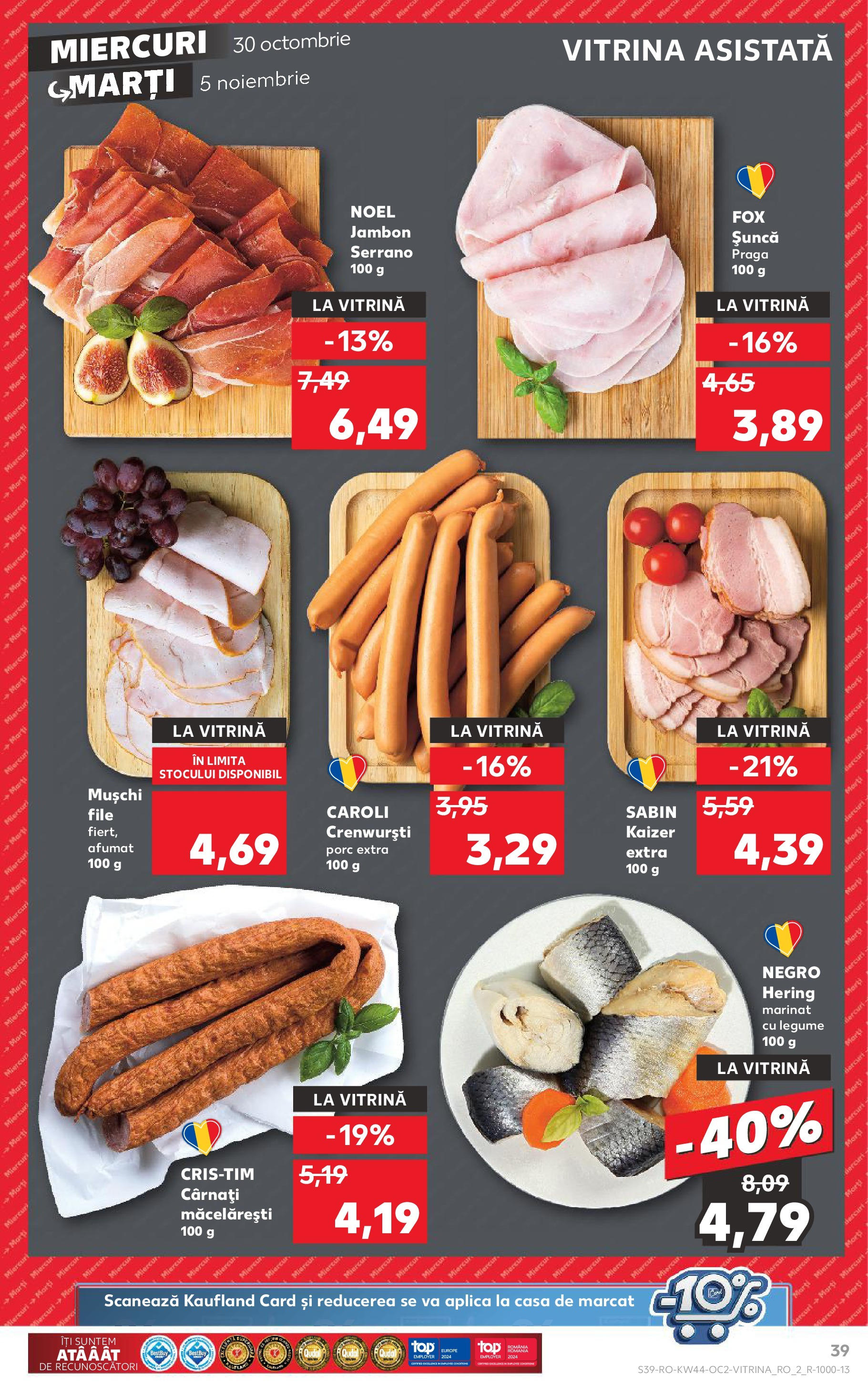 Catalog Kaufland - Bucureşti 30.10.2024 - Revista si Oferta | Pagină: 39 | Produse: Vitrină, Șuncă, Legume, Cârnați