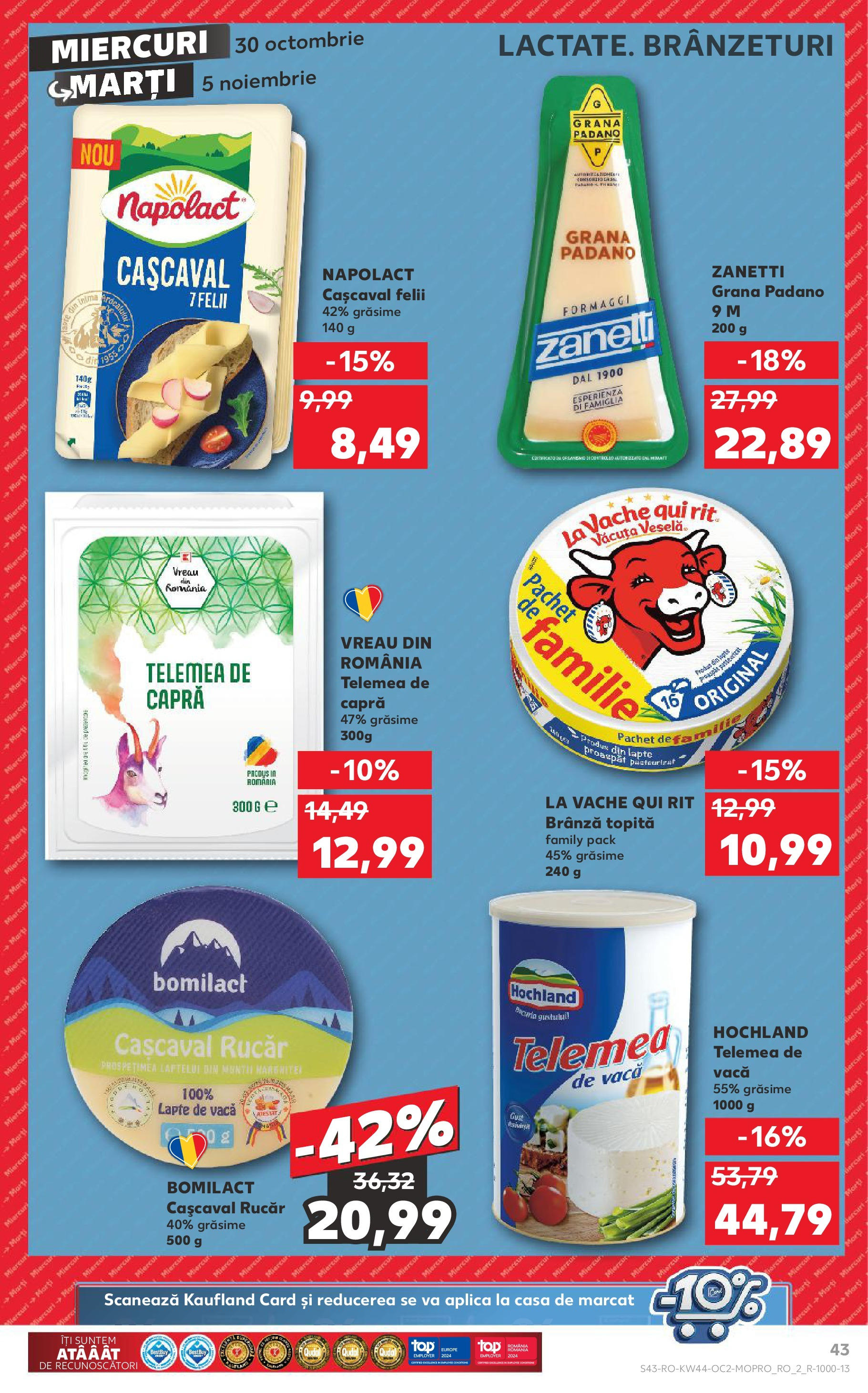 Catalog Kaufland - Bucureşti 30.10.2024 - Revista si Oferta | Pagină: 43 | Produse: Cașcaval, Lapte, Brânză