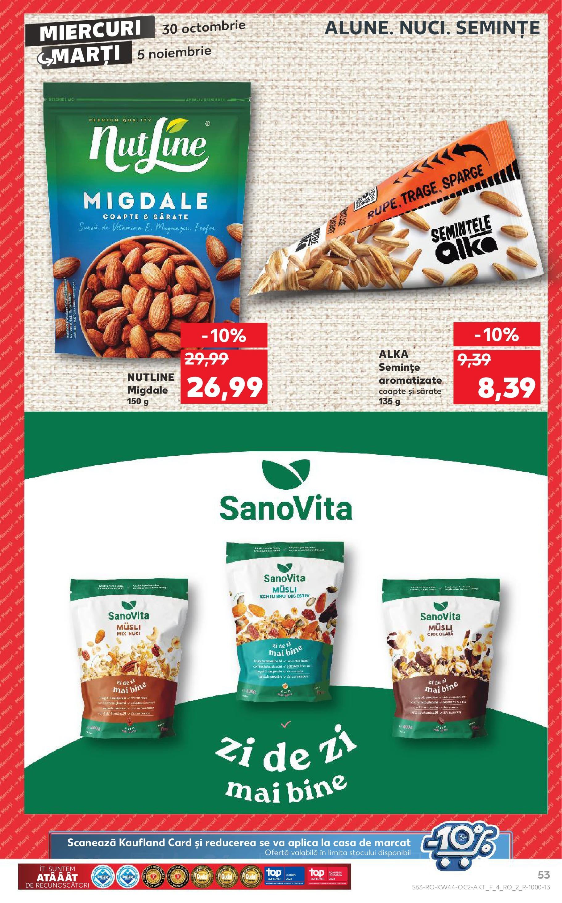 Catalog Kaufland - Bucureşti 30.10.2024 - Revista si Oferta | Pagină: 53 | Produse: Semințe, Migdale, Ciocolată, Nuci