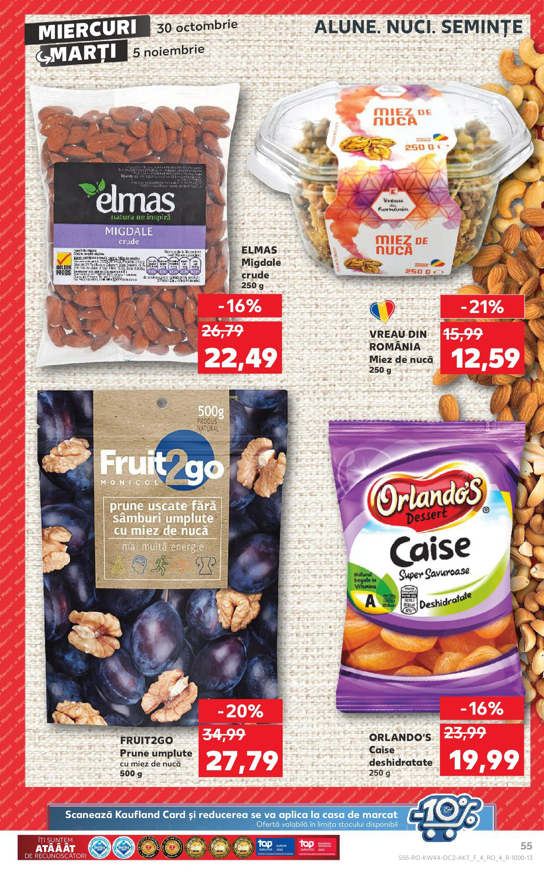 Catalog Kaufland - Bucureşti 30.10.2024 - Revista si Oferta | Pagină: 55 | Produse: Semințe, Migdale, Prune