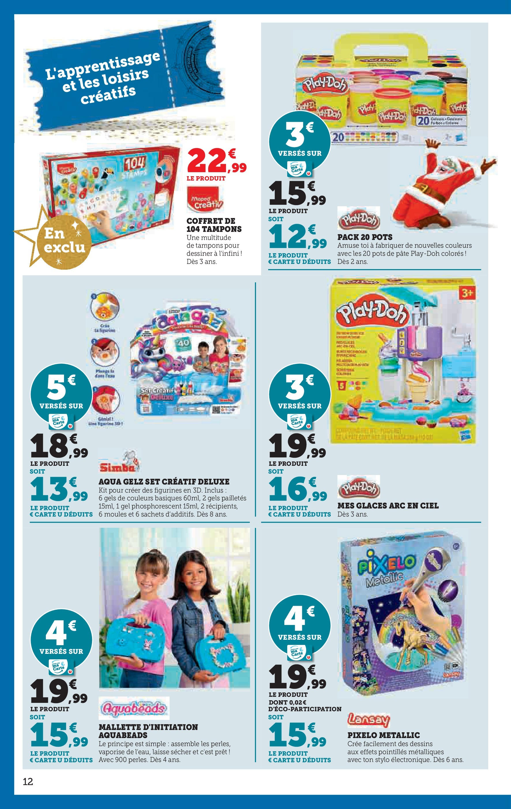 Super U Jouets - Rennes à partir du 22/10/2024 - promo en ligne | Page: 12 | Produits: Glaces, Tampons, Stylo, Figurines