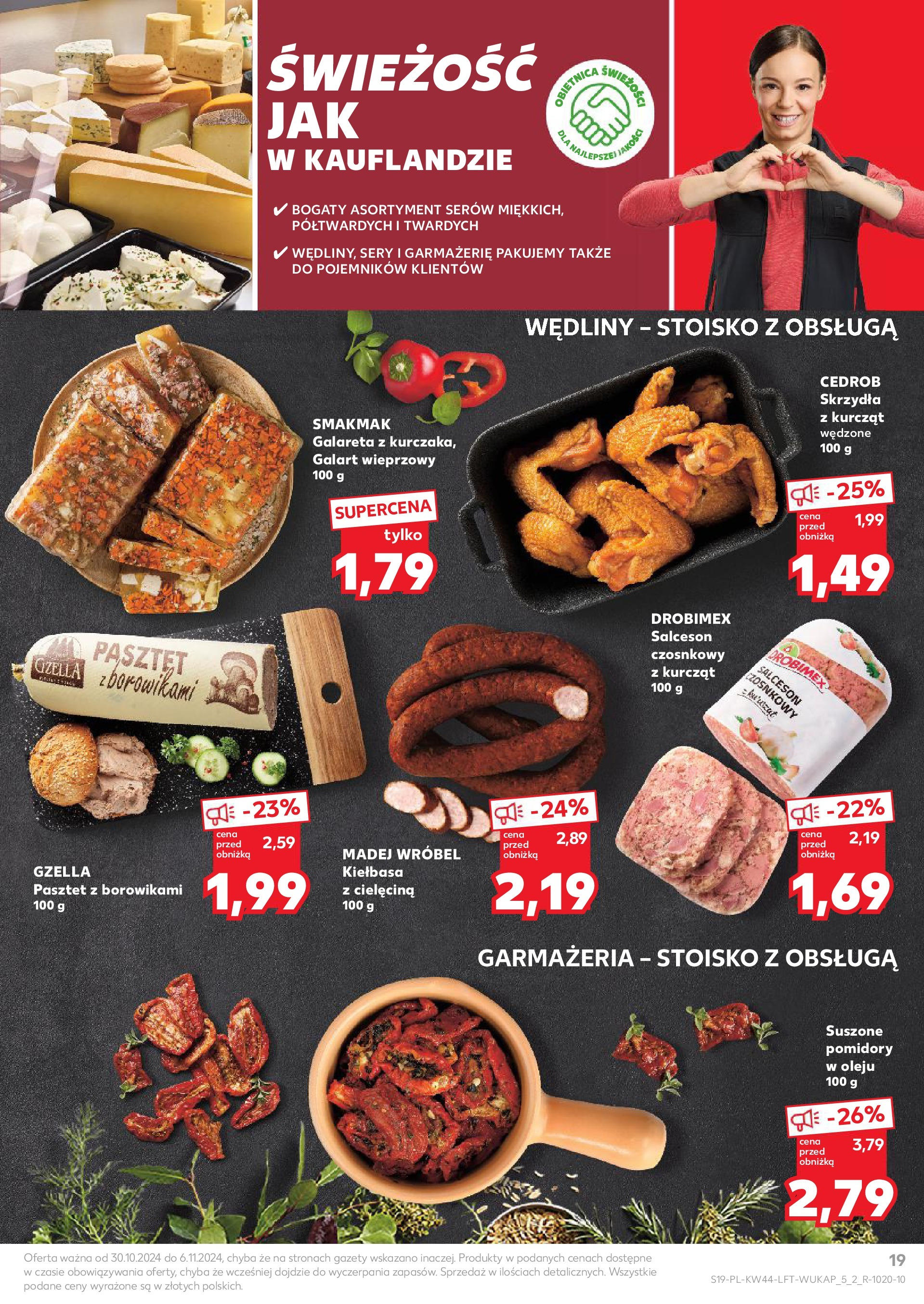 Kaufland gazetka od 30.10.2024 - od jutra PDF | Strona: 19 | Produkty: Suszone pomidory, Sery, Wędliny, Pomidory