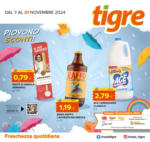 Tigre Piovono sconti - al 21.11.2024