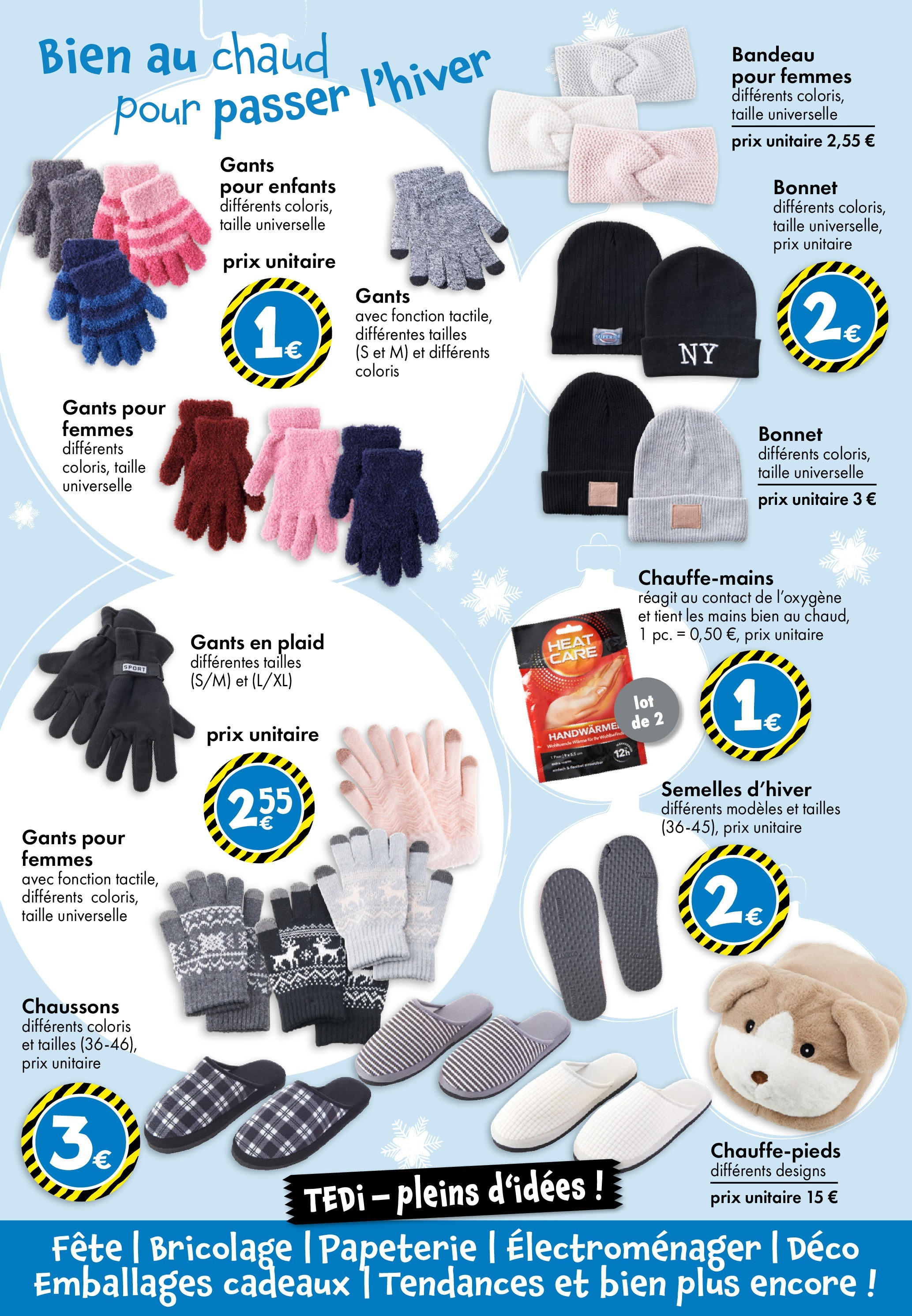 TEDi - Nouvelle Ouverture à partir du 07/11/2024 - promo en ligne | Page: 22 | Produits: Bonnet, Chaussons, Gants