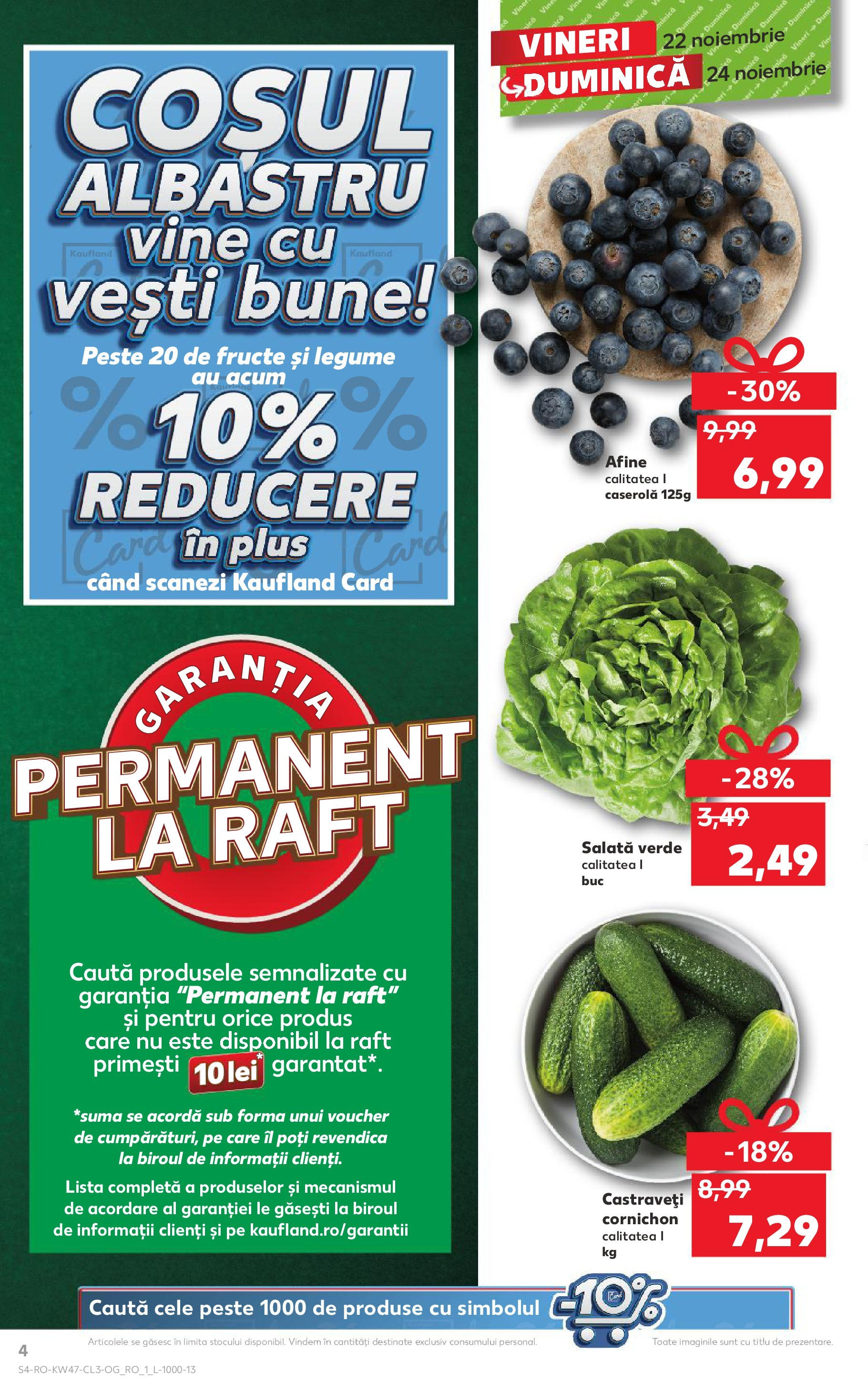 Catalog Kaufland - Sibiu 22.11.2024 - Revista si Oferta | Pagină: 4 | Produse: Afine, Raft, Castraveți, Legume