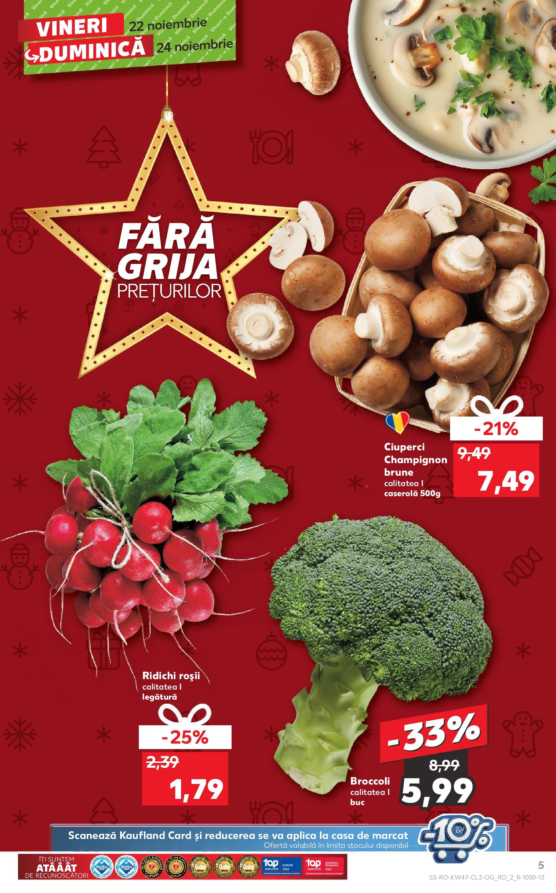 Catalog Kaufland - Sibiu 22.11.2024 - Revista si Oferta | Pagină: 5 | Produse: Ciuperci, Roșii