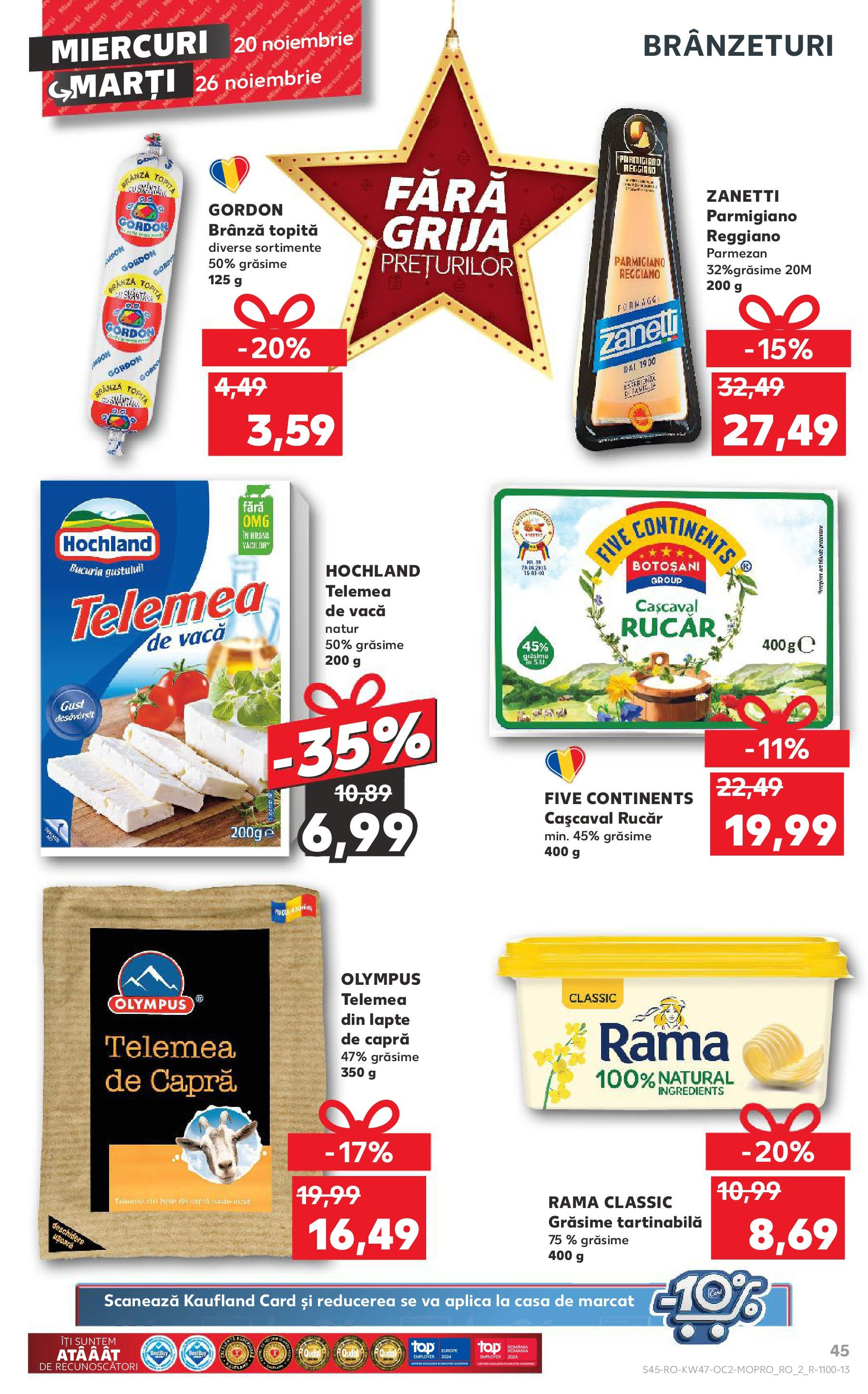 Catalog Kaufland - Sibiu 20.11.2024 - Revista si Oferta | Pagină: 45 | Produse: Cașcaval, Brânză, Paste, Parmezan