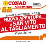 Conad Superstore Nuova apertura a San Vito al Tagliamento - al 24.11.2024