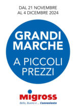 Migross Superstore GRANDI MARCHE - al 04.12.2024