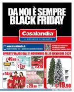 Casalandia Da noi e sempre black friday - al 08.12.2024