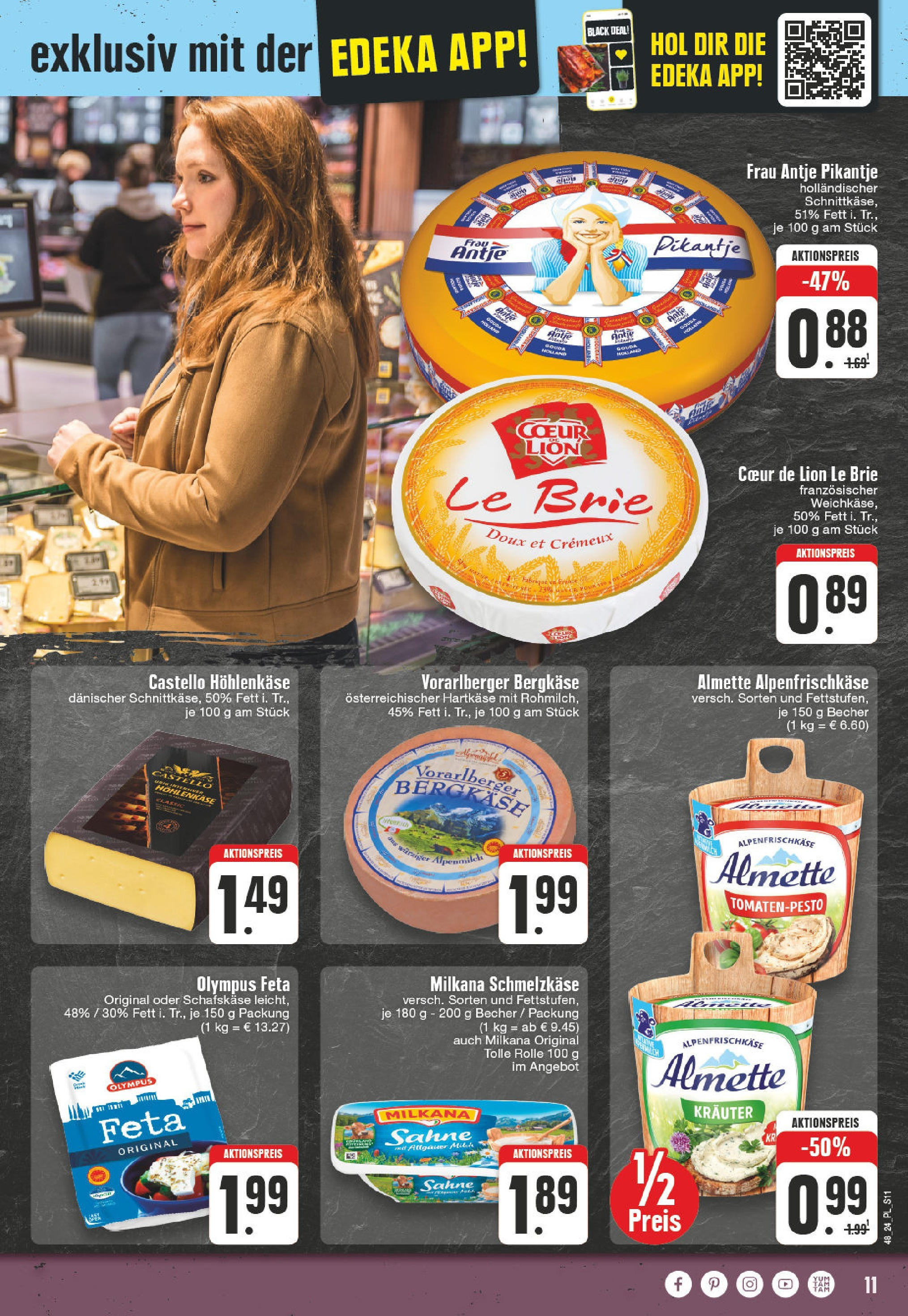 Edeka - EDEKA: Wochenangebote (ab 24.11.2024) » Angebote Online | Seite: 11 | Produkte: Almette, Milkana, Gouda, Schafskase