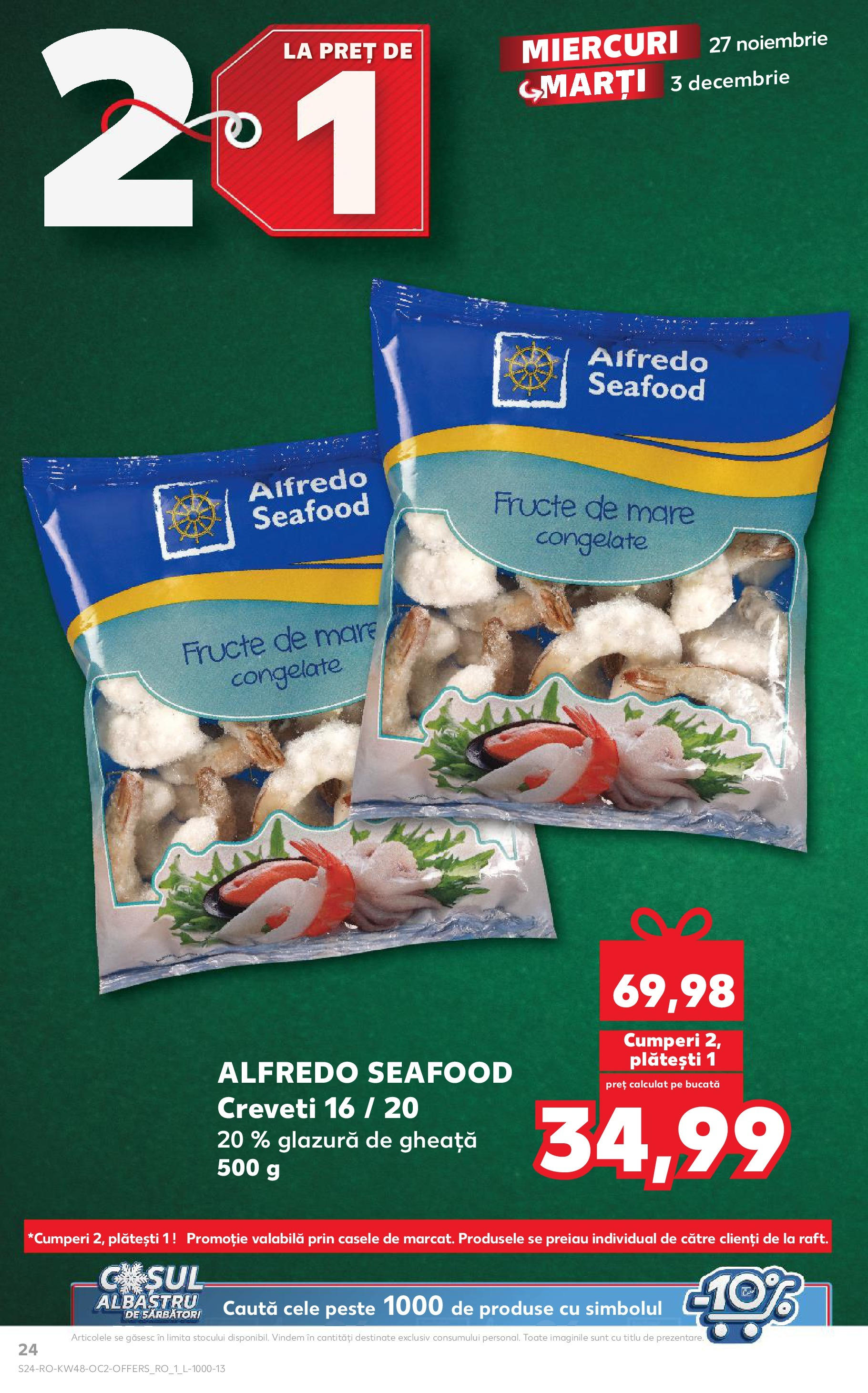 Kaufland - Catalog Kaufland până în data de 01.12.2024 26.11.2024 - Revista si Oferta | Pagină: 24 | Produse: Pește, Fructe, Fructe De Mare