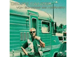 Georg Danzer - Von Scheibbs Bis Nebraska (Remastered) [CD]