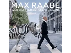 Max Raabe - Wer Hat Hier Schlechte Laune [CD]