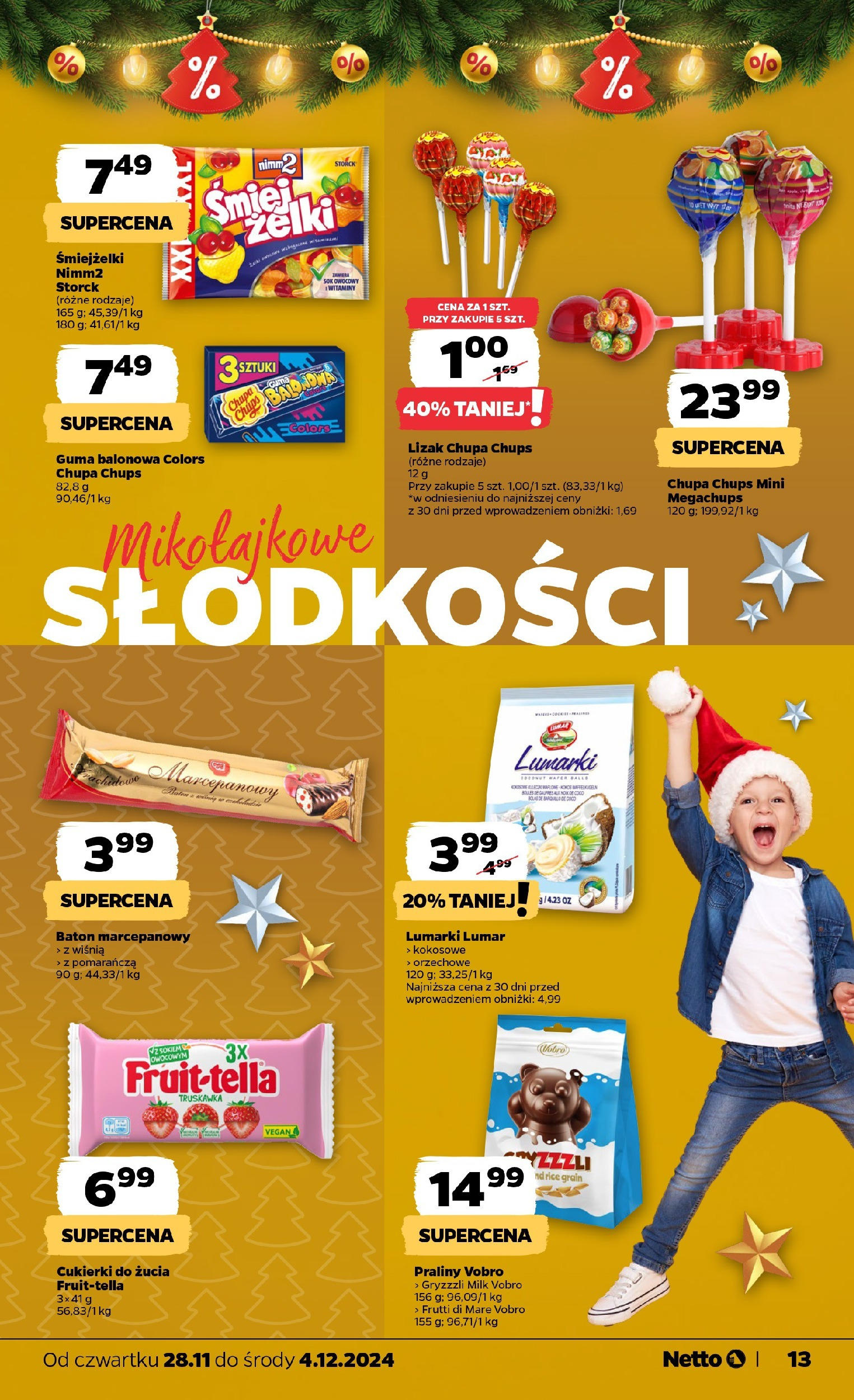 Netto - Netto gazetka T48B do 04.12.2024 od 27.11.2024 - Aktualne promocje | Strona: 13 | Produkty: Lizak Chupa Chups, Baton, Sok, Cukierki