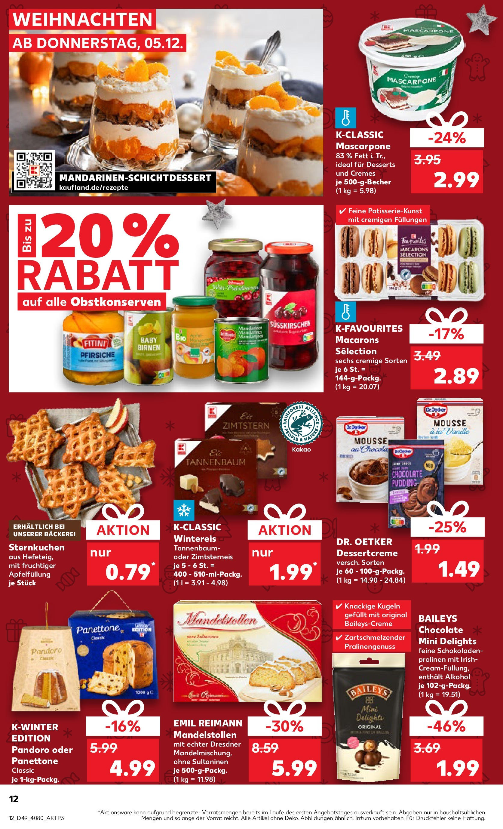 Kaufland - Bietigheim-Bissingen  (ab 05.12.2024) » Angebote Online zum Blättern | Seite: 12 | Produkte: Bäckerei, Mascarpone, Pudding, Baileys