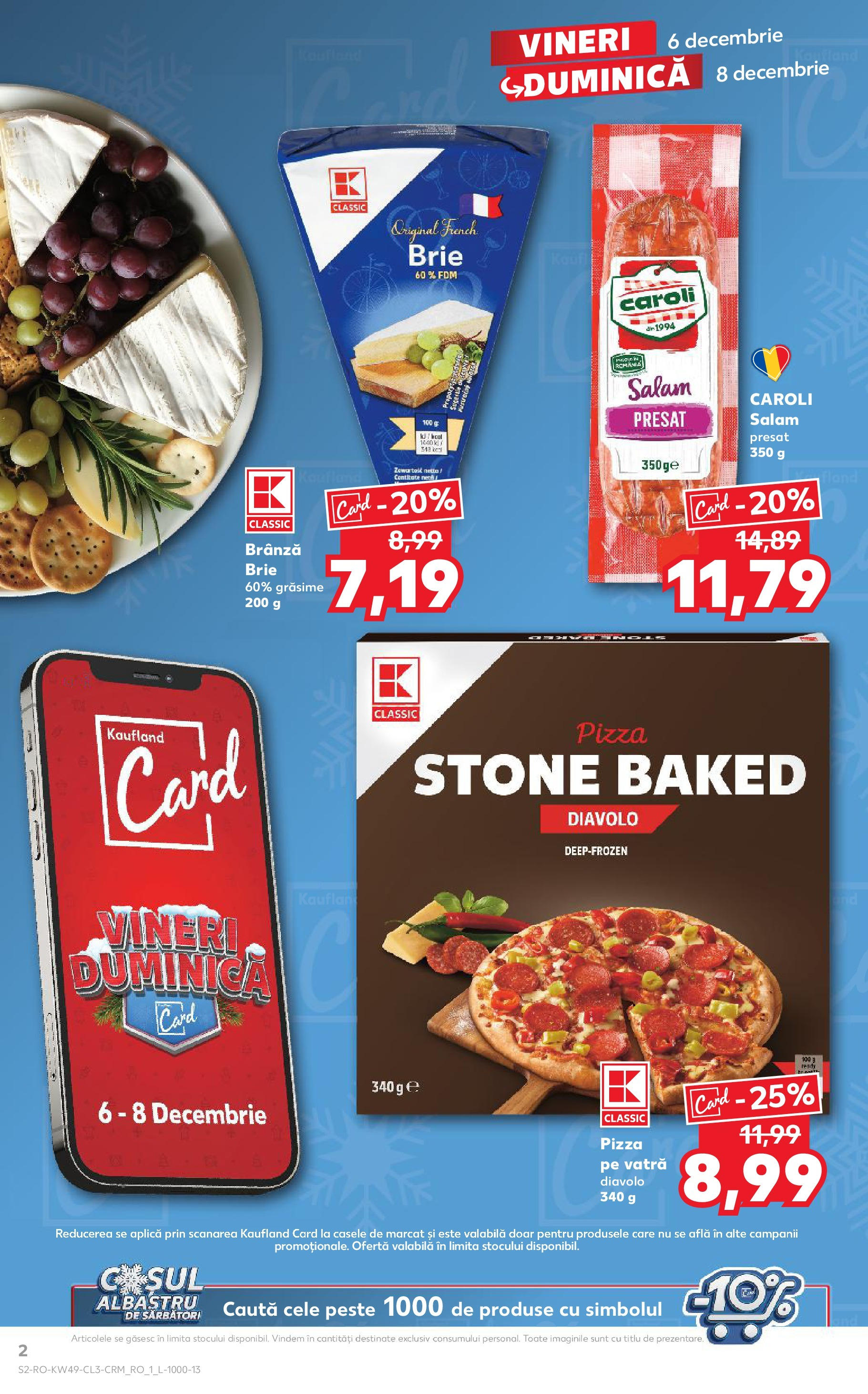 Catalog Kaufland - Cluj-Napoca 06.12.2024 - Revista si Oferta | Pagină: 2 | Produse: Brânză, Salam, Pizza, Pește