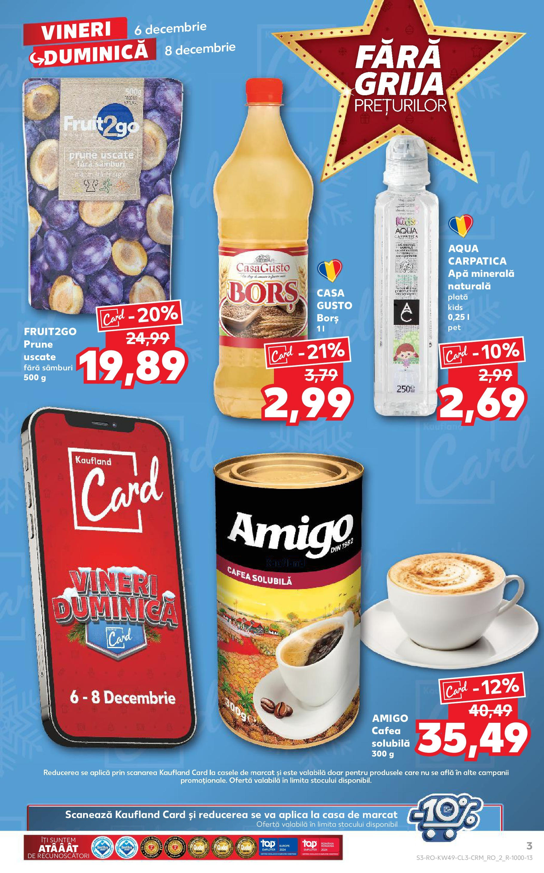 Catalog Kaufland - Cluj-Napoca 06.12.2024 - Revista si Oferta | Pagină: 3 | Produse: Borș, Cafea, Prune, Apă