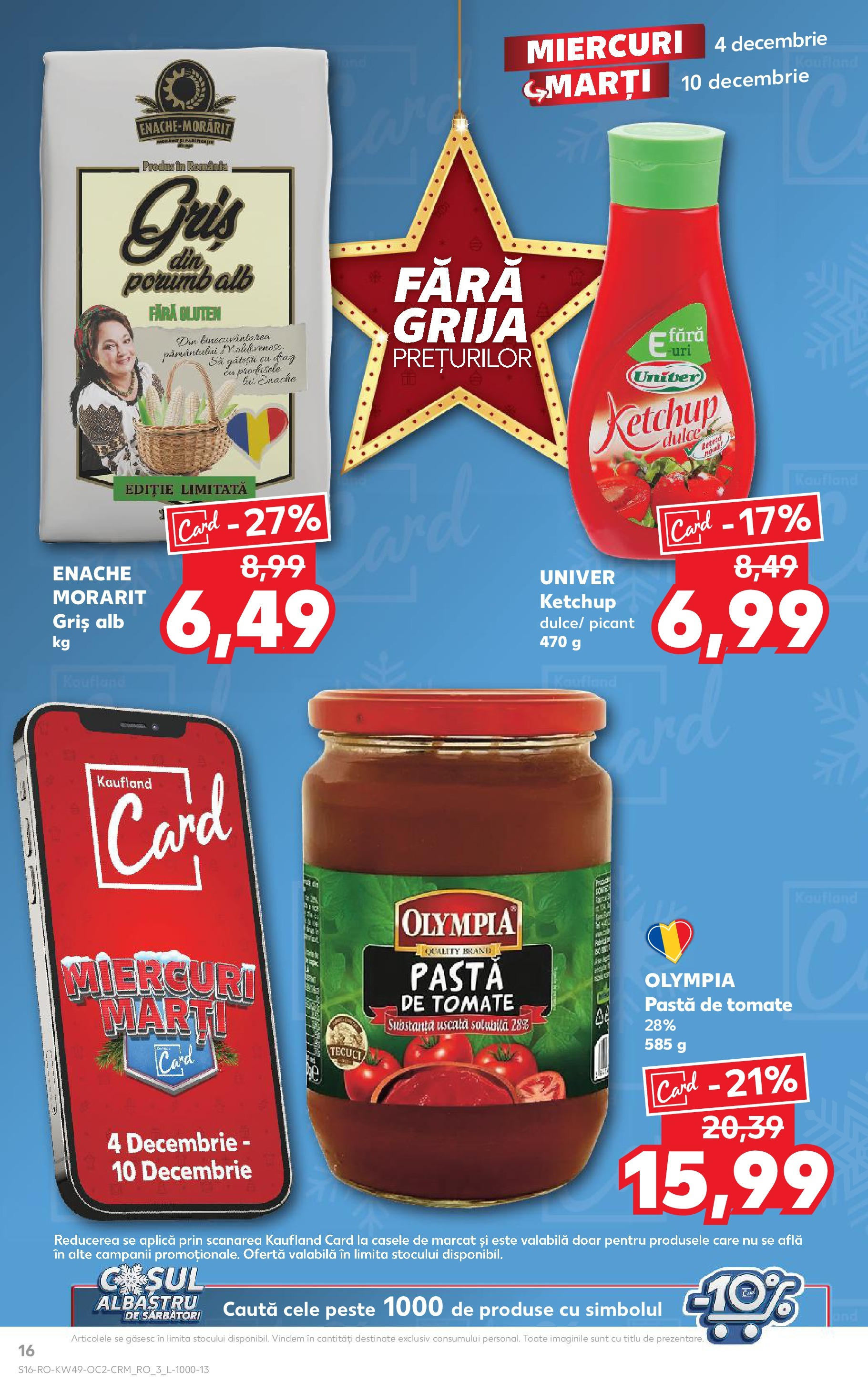 Catalog Kaufland - Sibiu 04.12.2024 - Revista si Oferta | Pagină: 16 | Produse: Pastă de tomate, Pește, Ketchup, Porumb