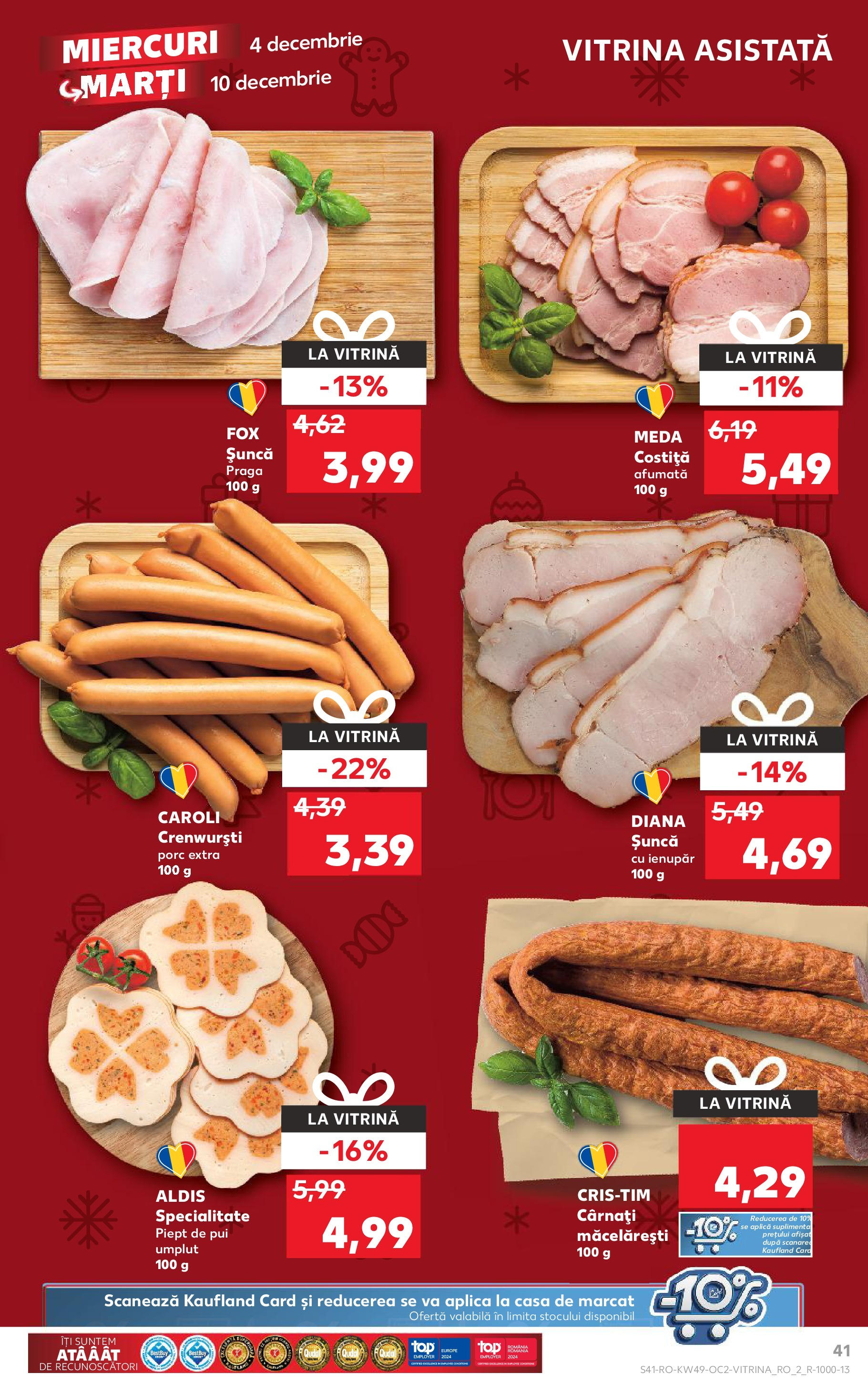 Catalog Kaufland - Bucureşti 04.12.2024 - Revista si Oferta | Pagină: 41 | Produse: Vitrină, Șuncă, Cârnați