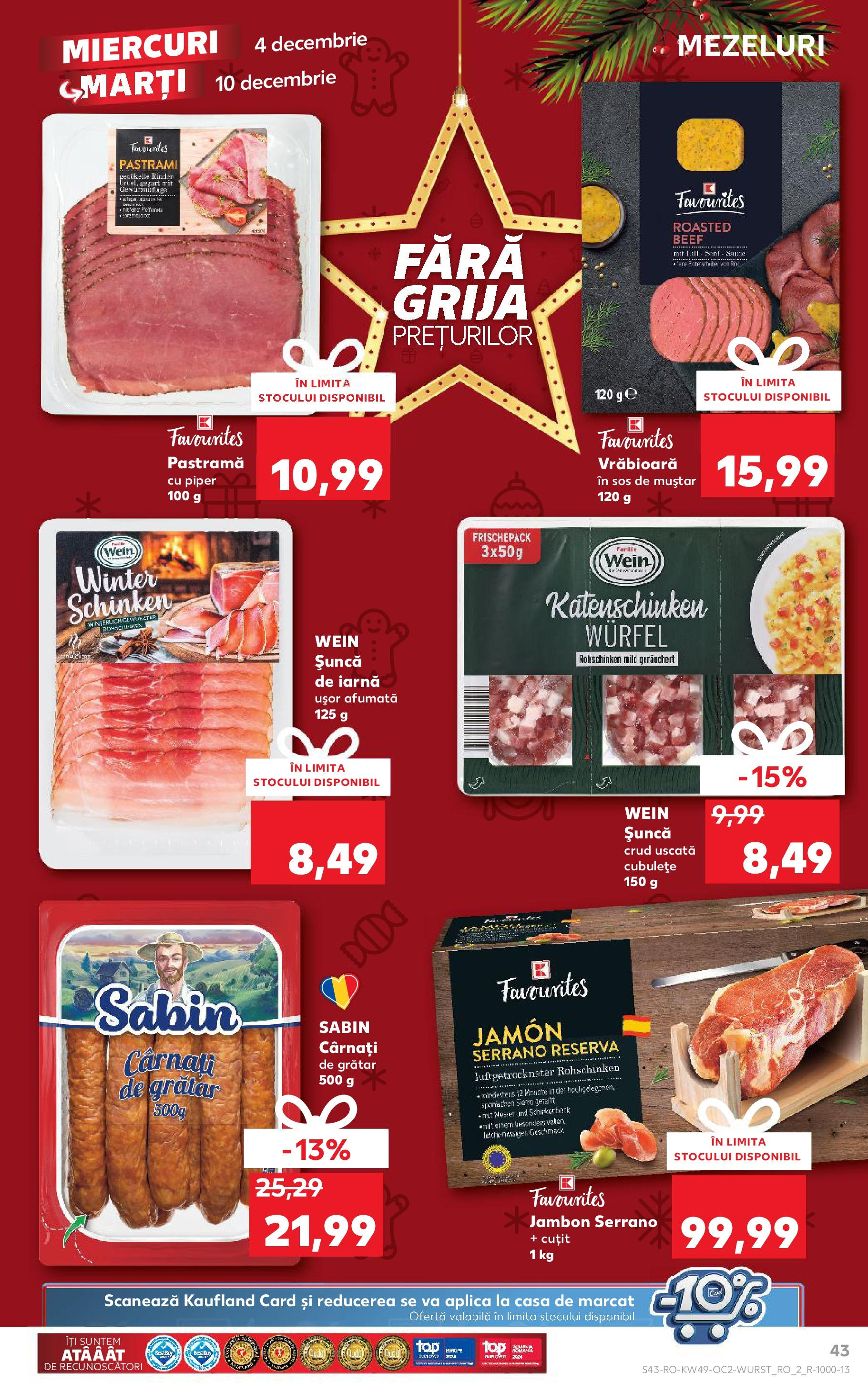 Catalog Kaufland - Sibiu 04.12.2024 - Revista si Oferta | Pagină: 43 | Produse: Grătar, Cuțit, Șuncă, Piper